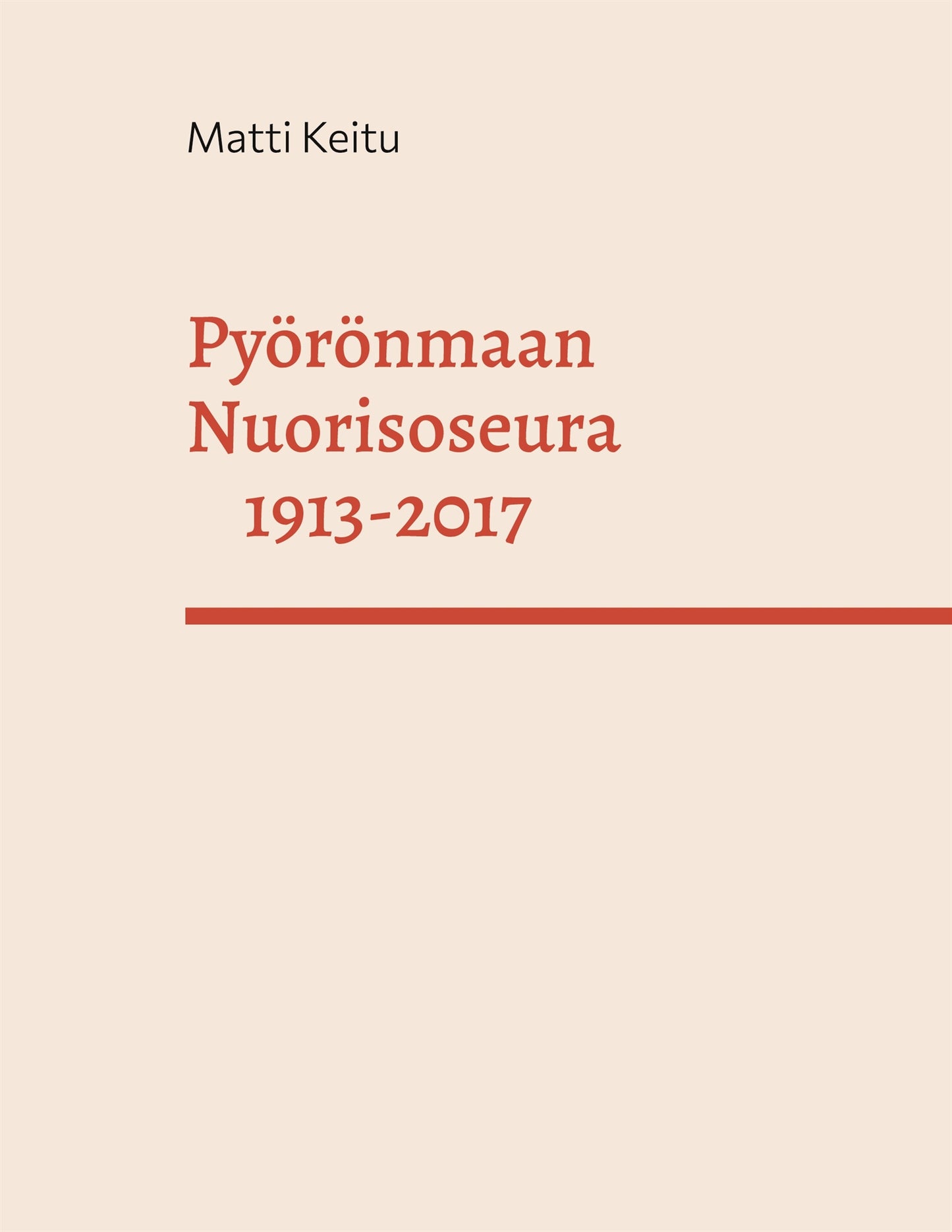 Pyörönmaan Nuorisoseura 1913-2017 – E-bok