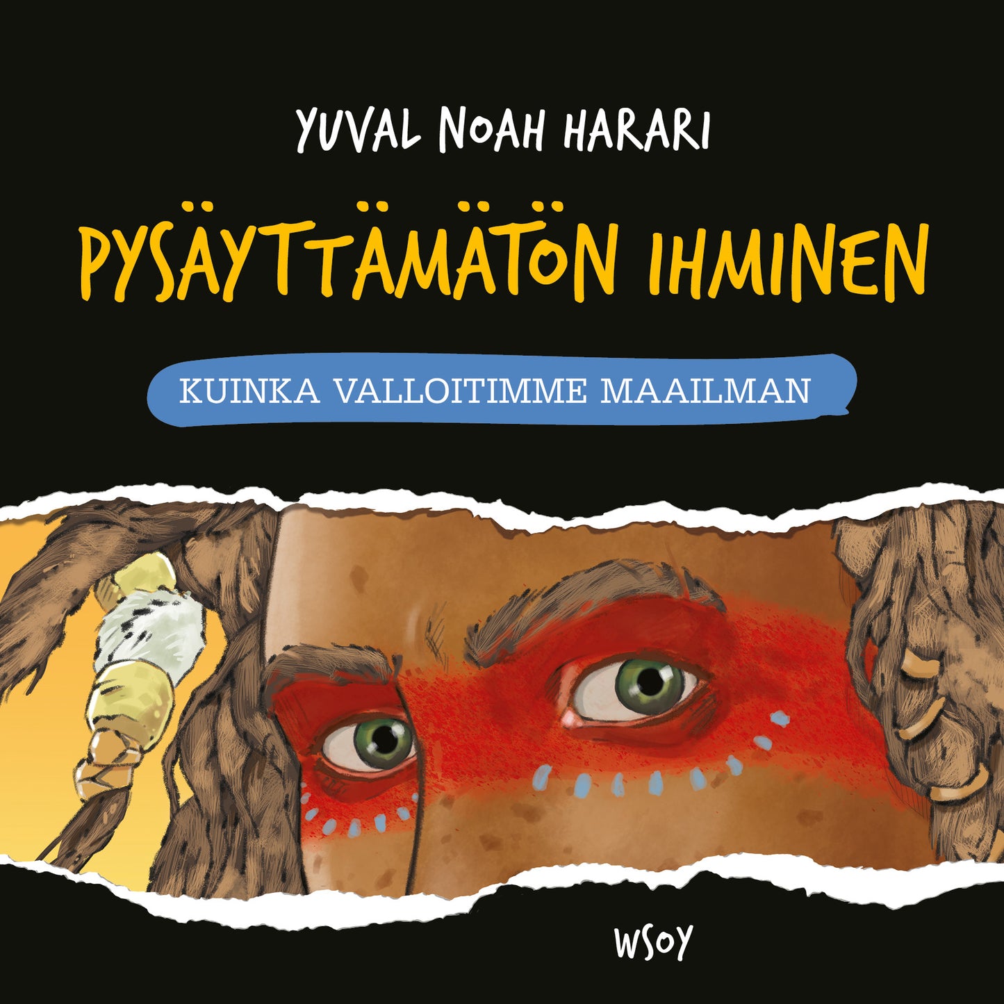 Pysäyttämätön ihminen: Kuinka valloitimme maailman – Ljudbok