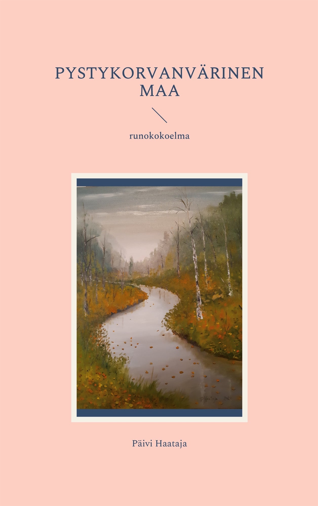 Pystykorvanvärinen maa: runokokoelma – E-bok