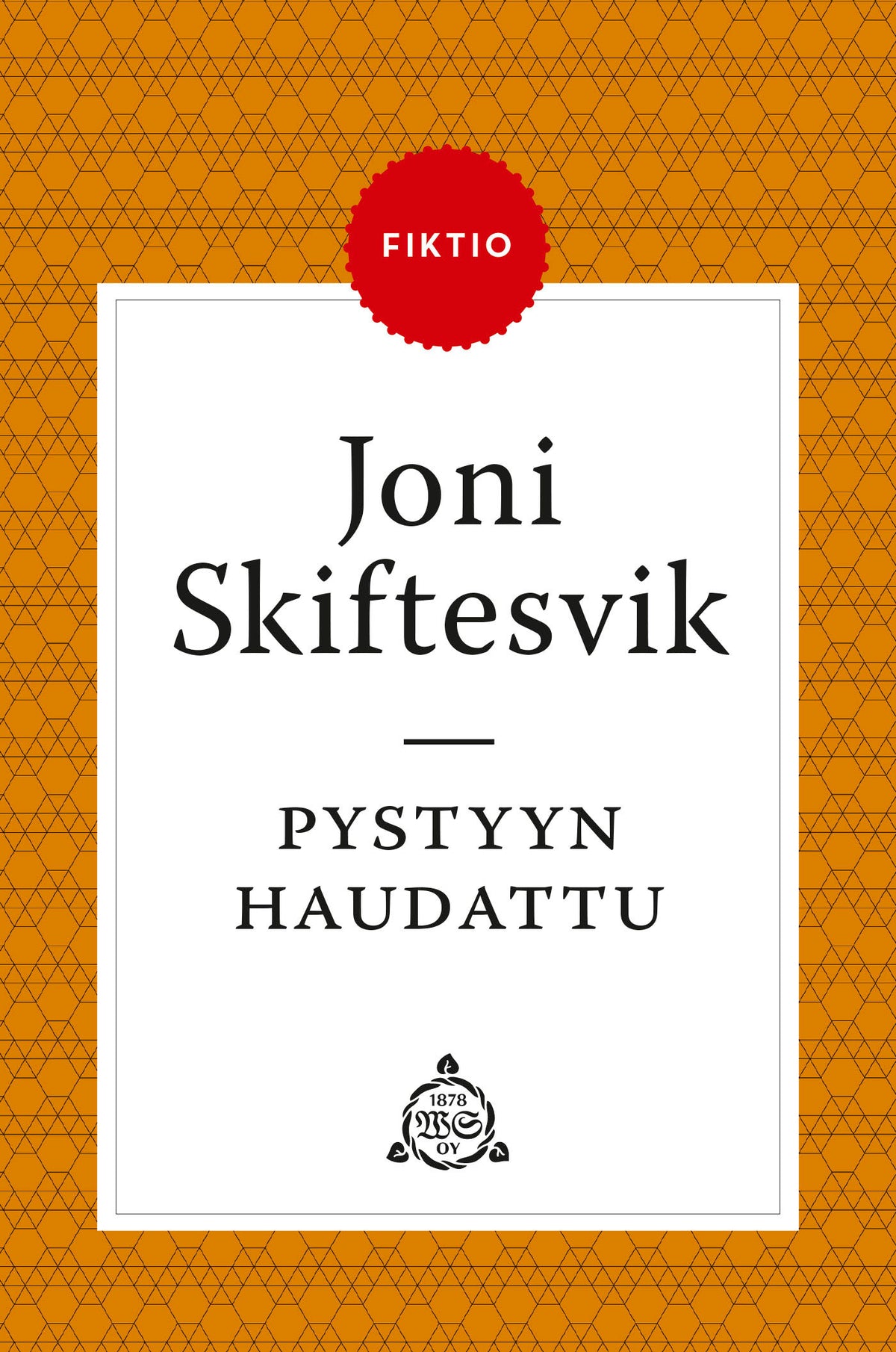 Pystyyn haudattu – E-bok