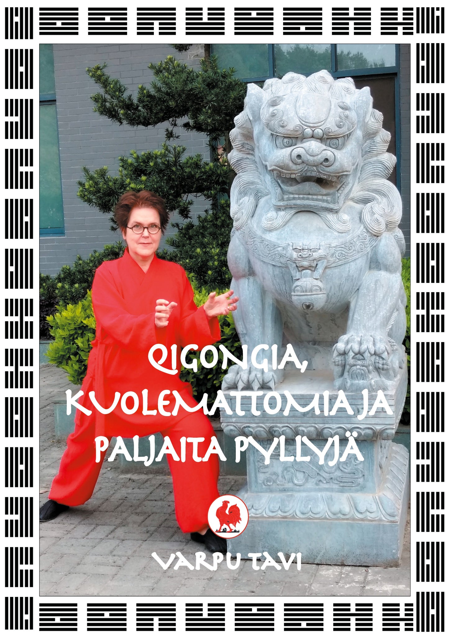 Qigongia, kuolemattomia ja paljaita pyllyjä – E-bok