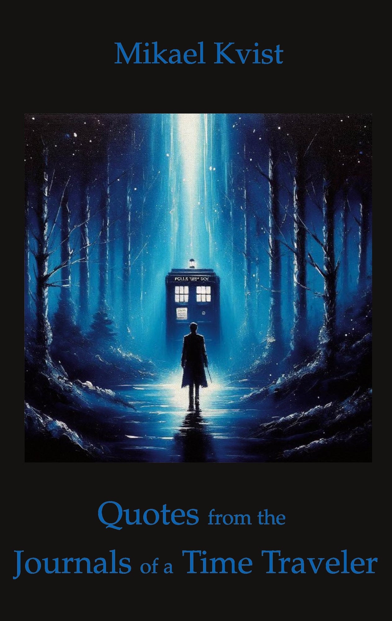 Quotes from the Journals of a Time Traveler – E-bok