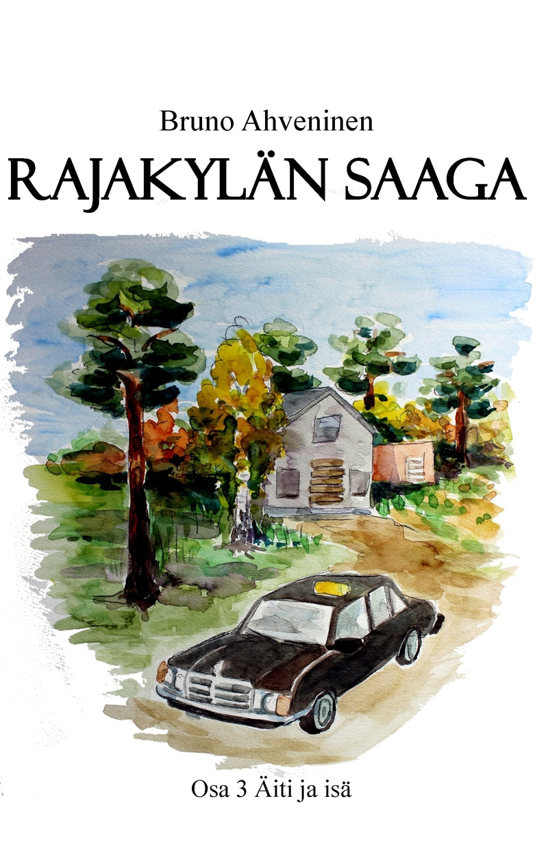 Rajakylän saaga: Äiti ja isä – E-bok