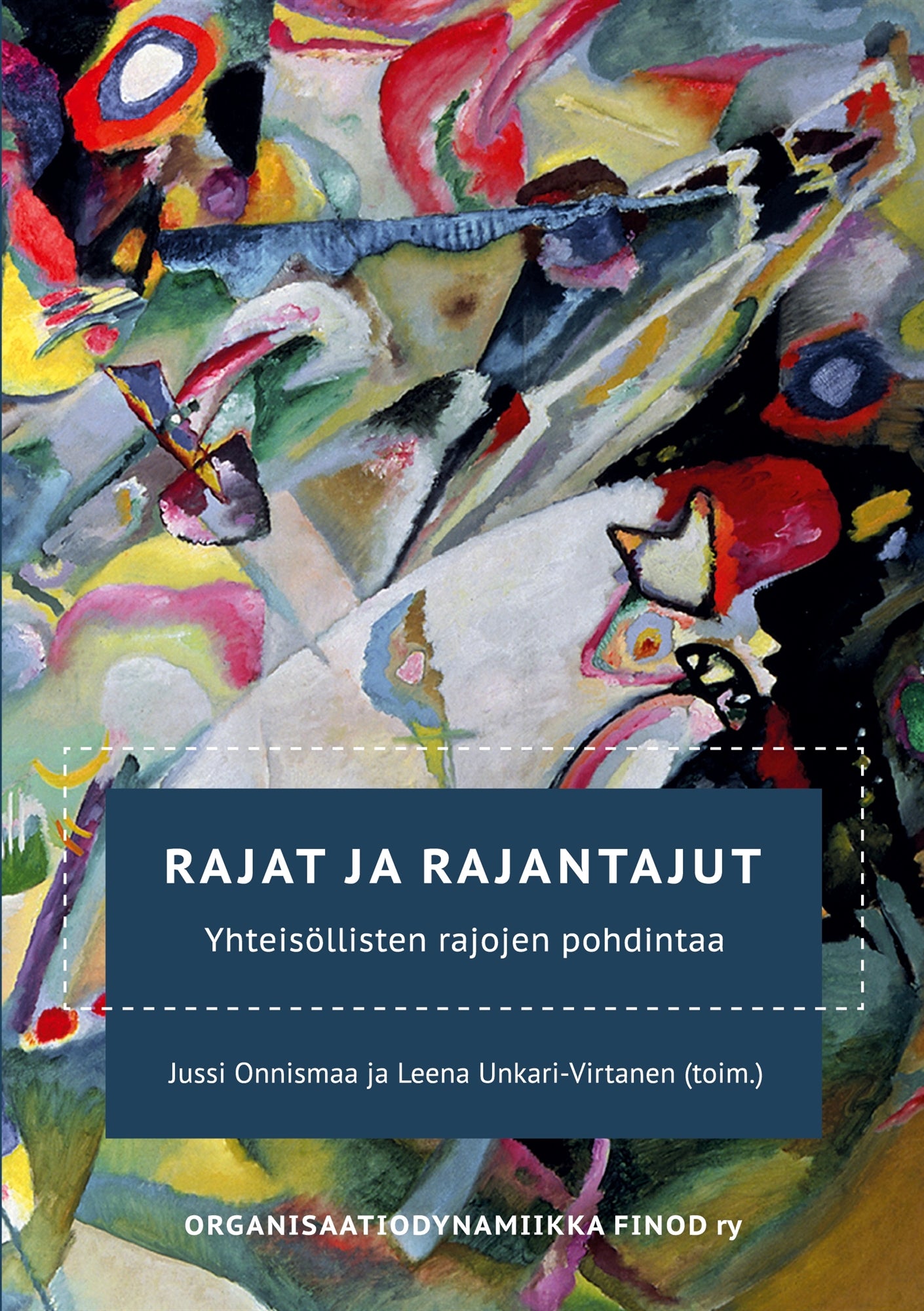 Rajat ja rajantajut: Yhteisöllisten rajojen pohdintaa – E-bok