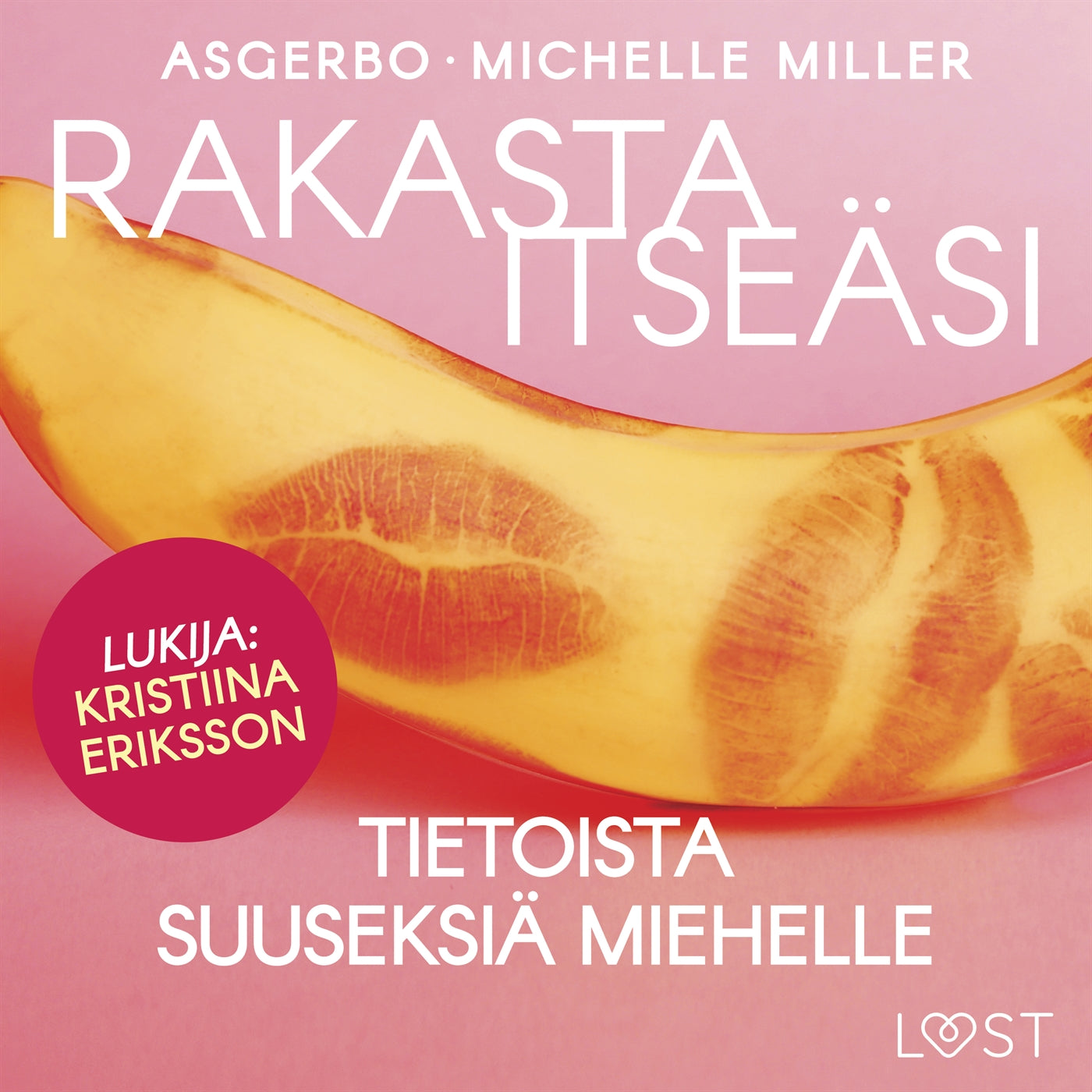 Rakasta itseäsi – Tietoista suuseksiä miehelle – Ljudbok