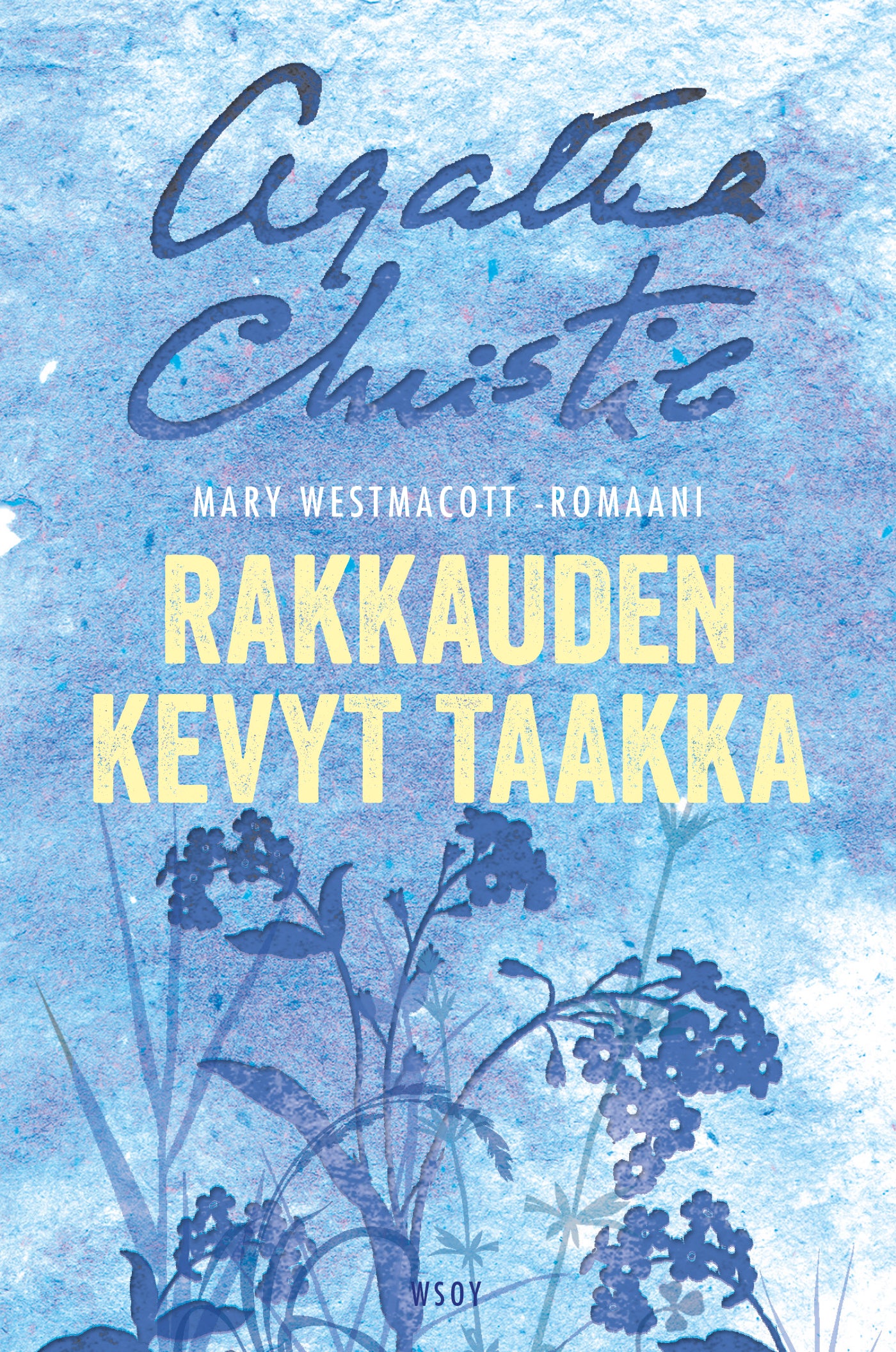 Rakkauden kevyt taakka – E-bok