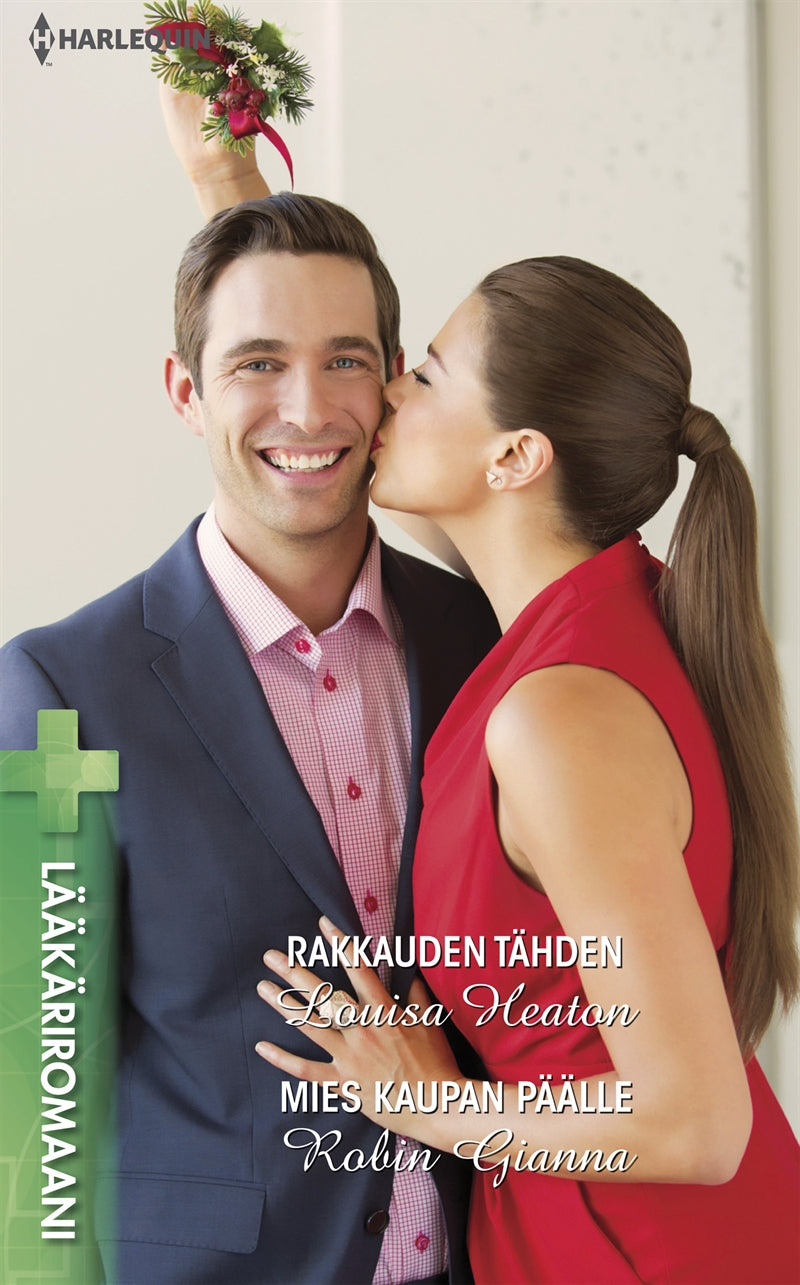 Rakkauden tähden / Mies kaupan päälle – E-bok