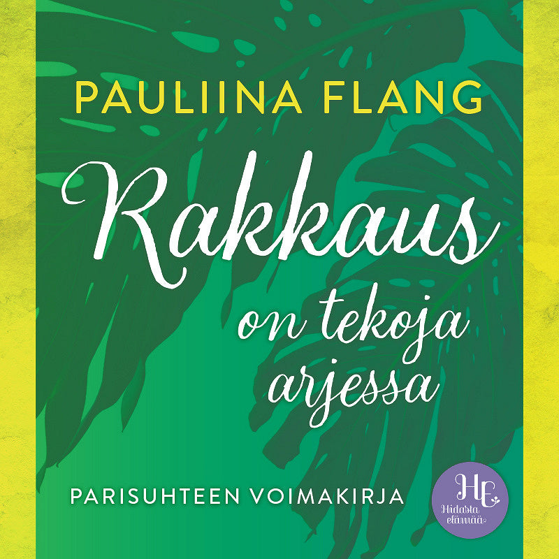 Rakkaus on tekoja arjessa – Ljudbok