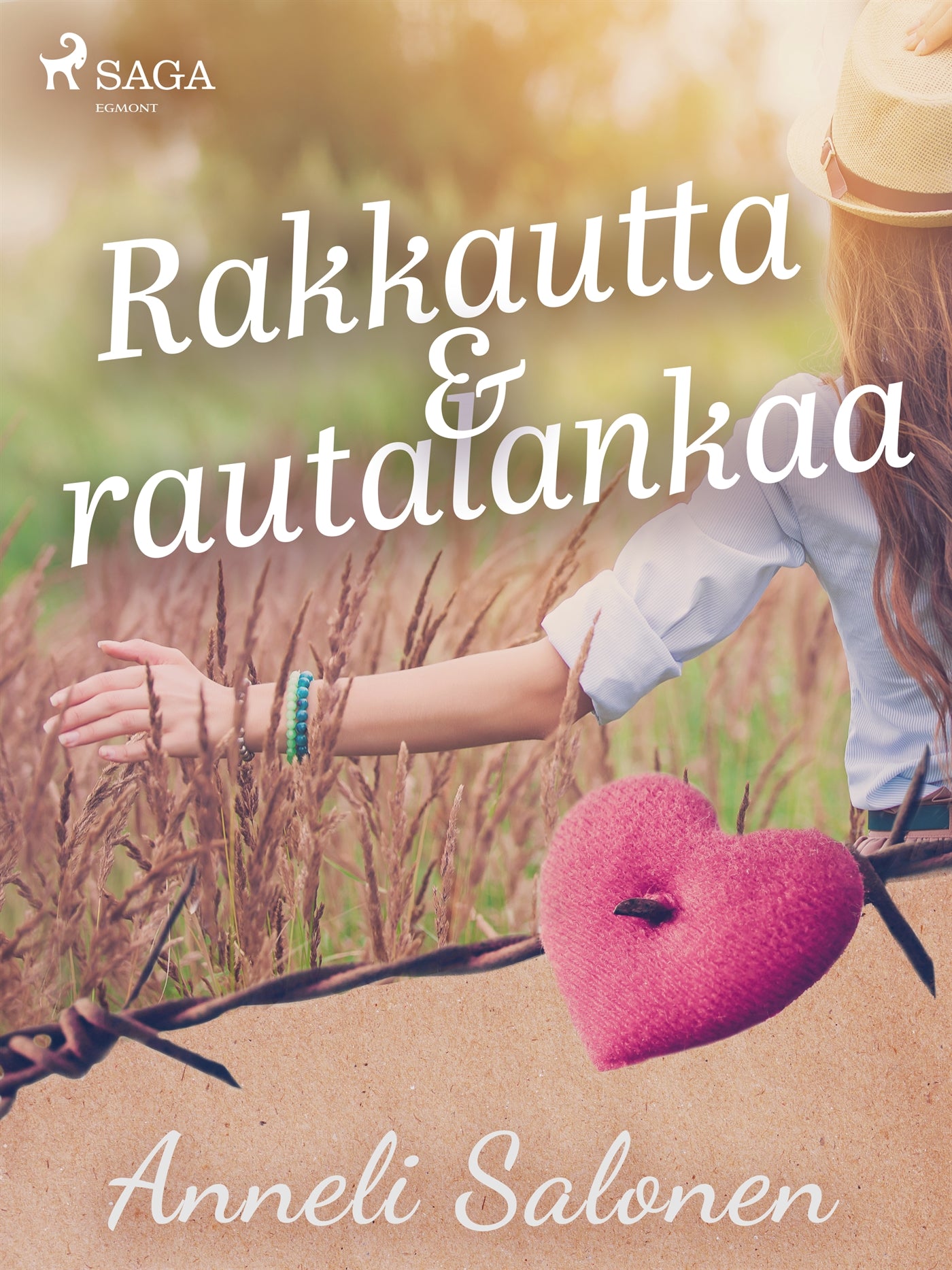 Rakkautta ja rautalankaa – E-bok