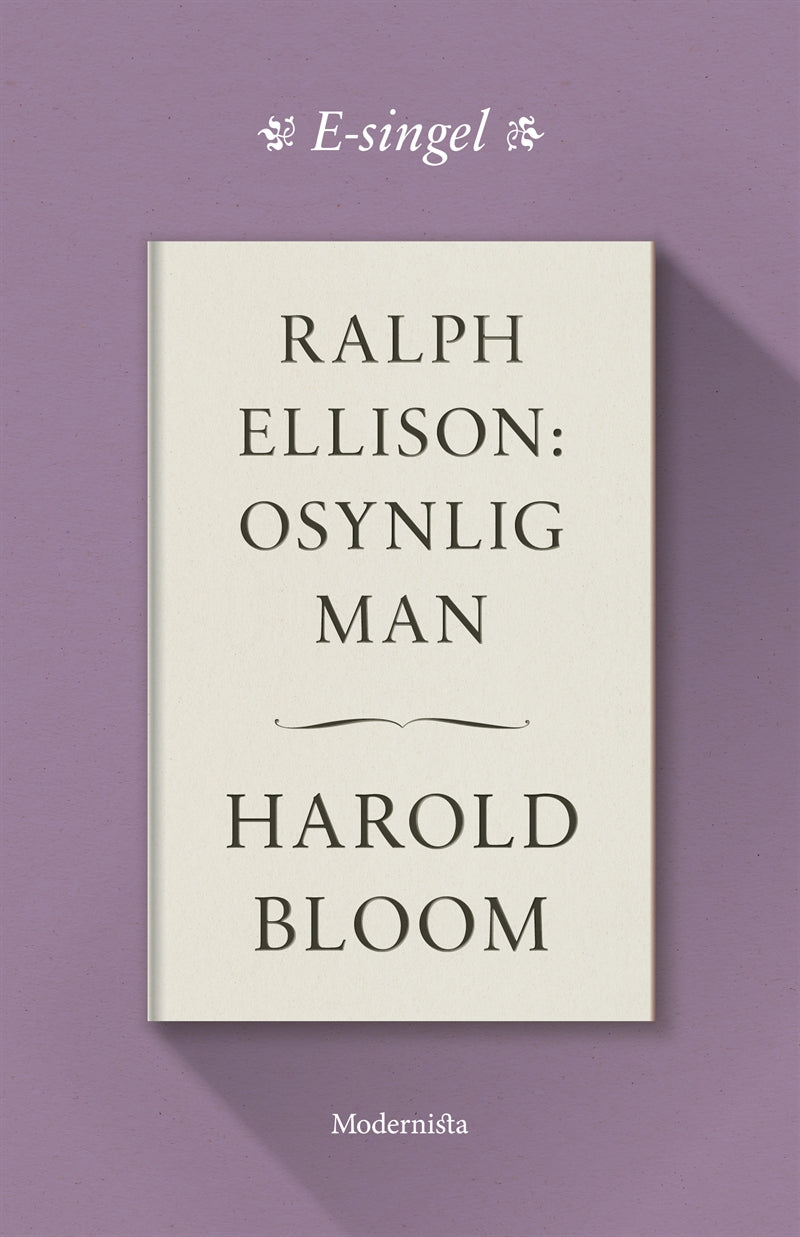Ralph Ellison: Osynlig man – E-bok