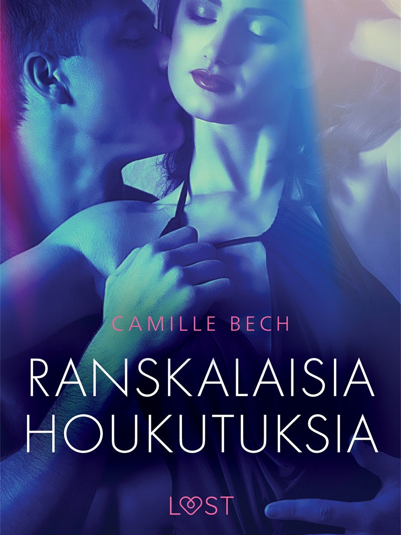 Ranskalaisia houkutuksia - eroottinen novelli – E-bok