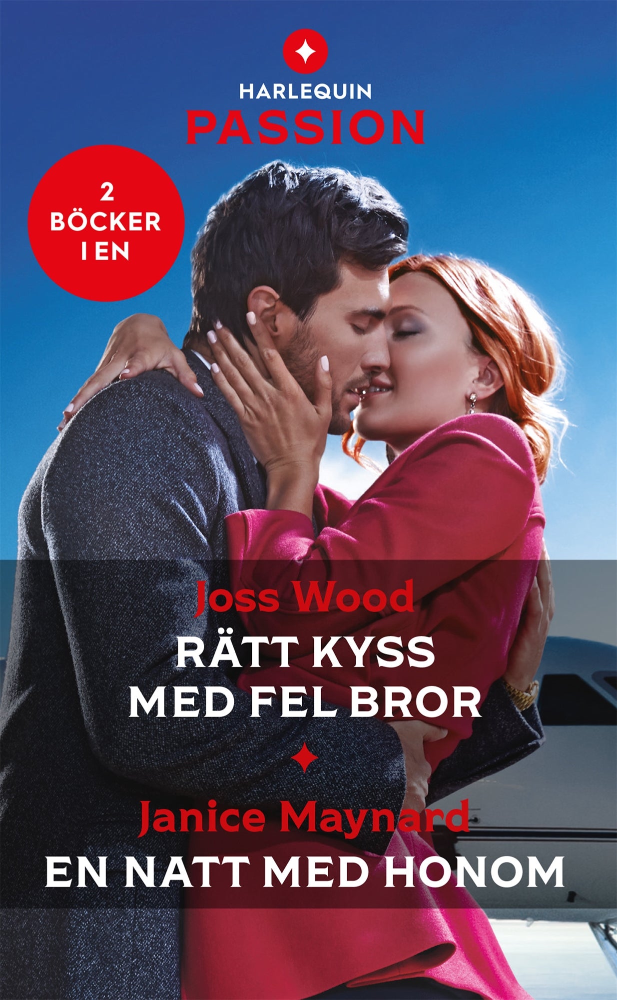 Rätt kyss med fel bror / En natt med honom – E-bok