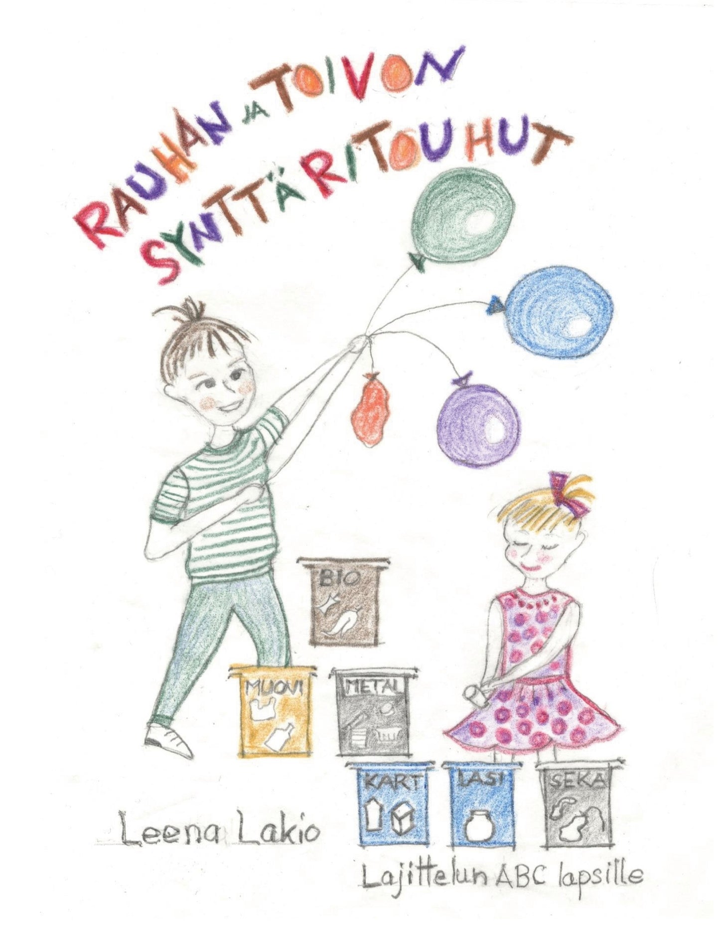 Rauhan ja Toivon synttäritouhut: Lajittelun ABC lapsille – E-bok