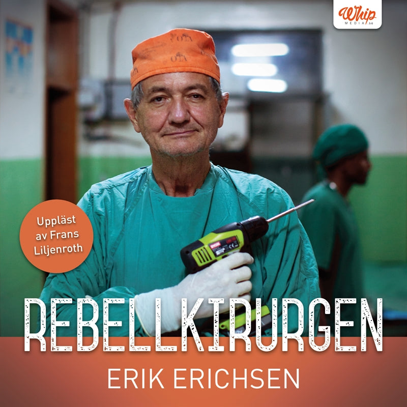 Rebellkirurgen – Ljudbok