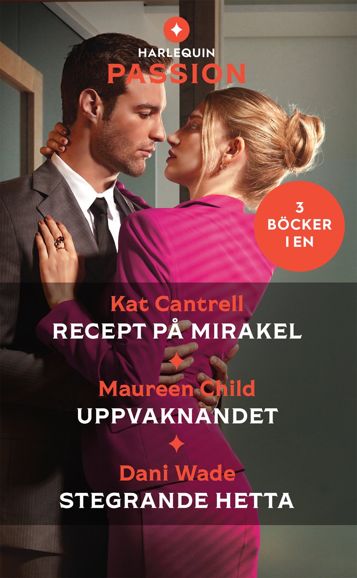 Recept på mirakel / Uppvaknandet / Stegrande hetta – E-bok