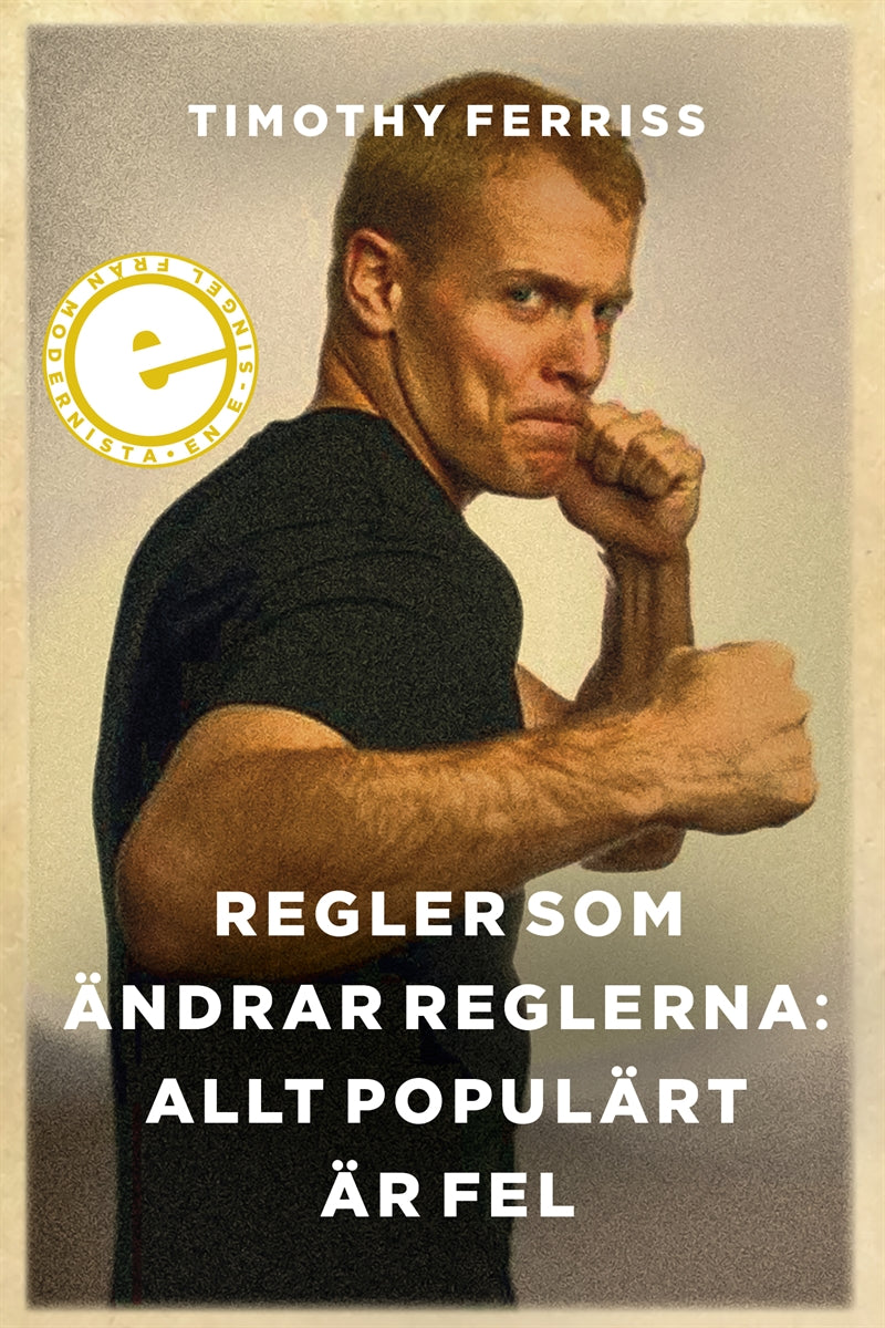 Regler som ändrar reglerna: Allt populärt är fel – E-bok