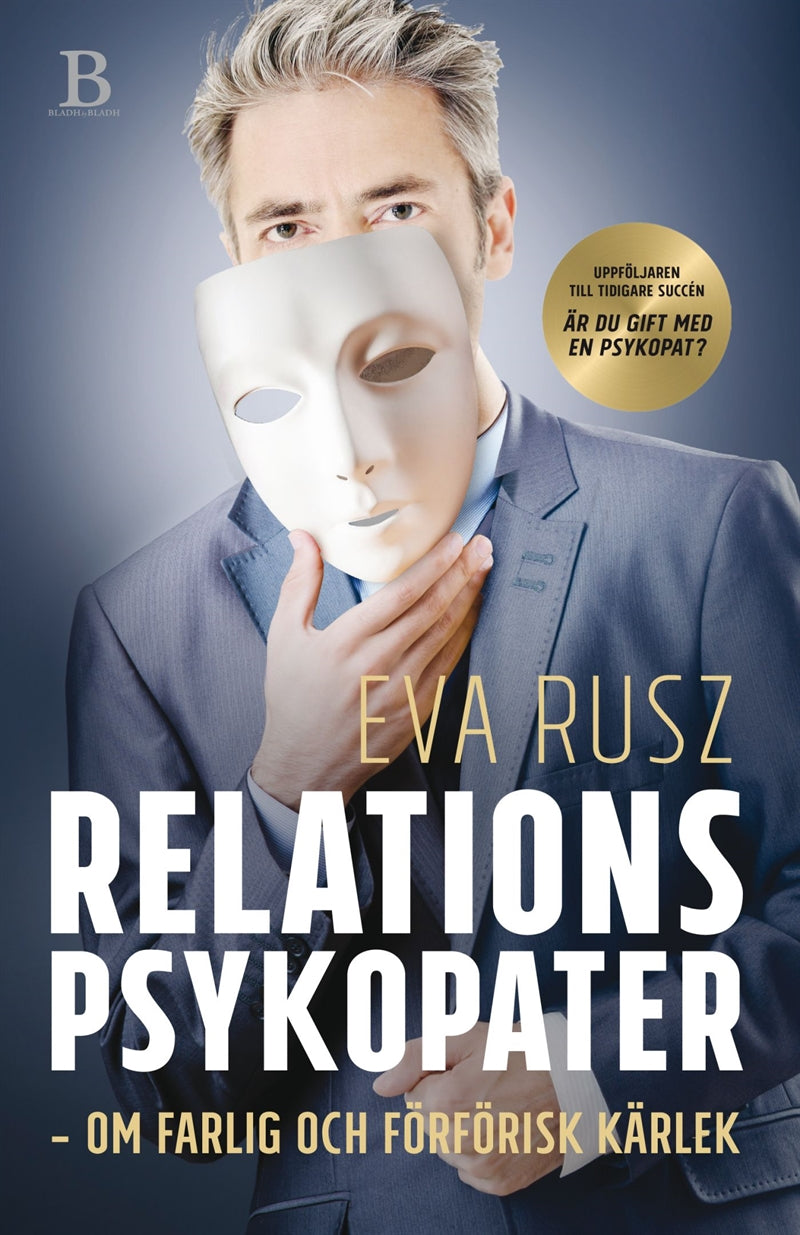 Relationspsykopater – om farlig och förförisk kärlek – E-bok