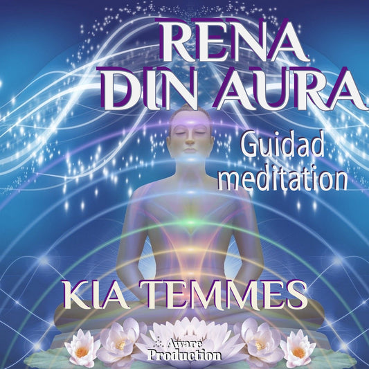 Rena din aura, guidad meditation – Ljudbok