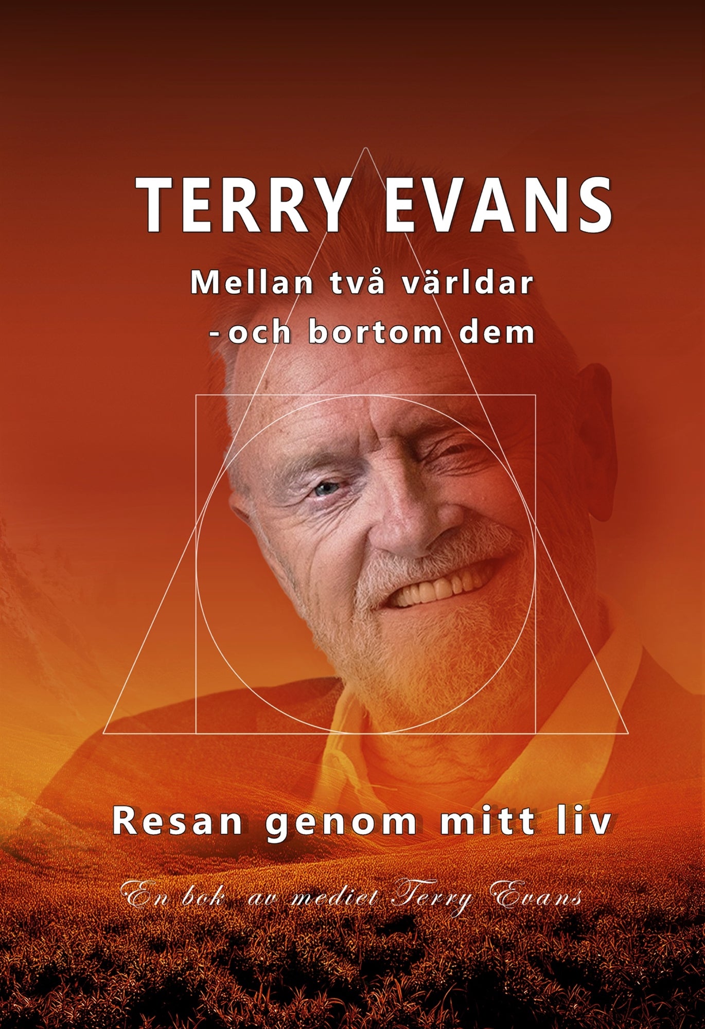 Resan genom mitt liv: Mellan två världar och bortom dem – E-bok