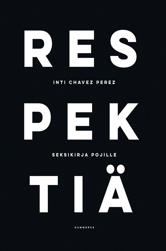 Respektiä - seksikirja pojille – E-bok