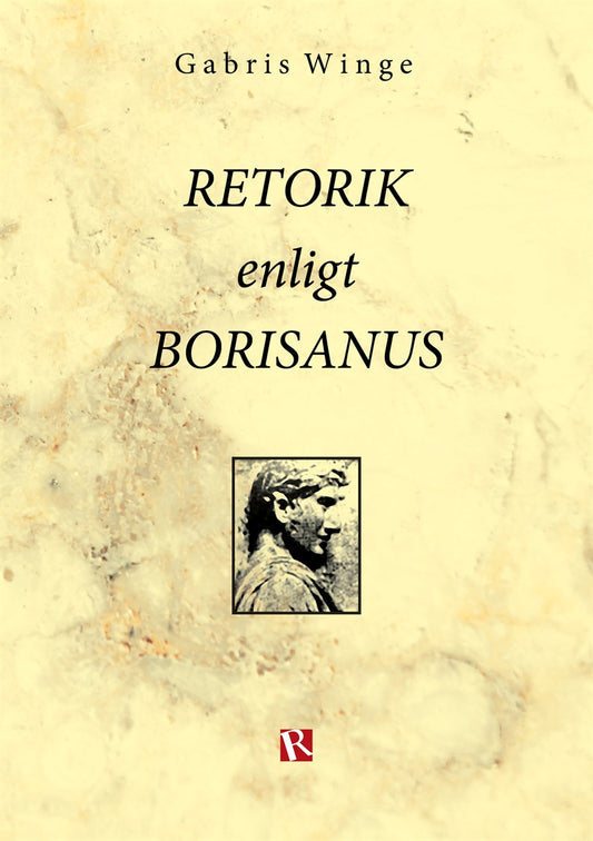 Retorik enligt Borisanus – E-bok
