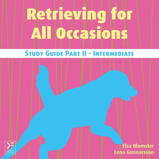 Retrieving for All Occasions - Study Guide Part II - Intermediate – E-bok