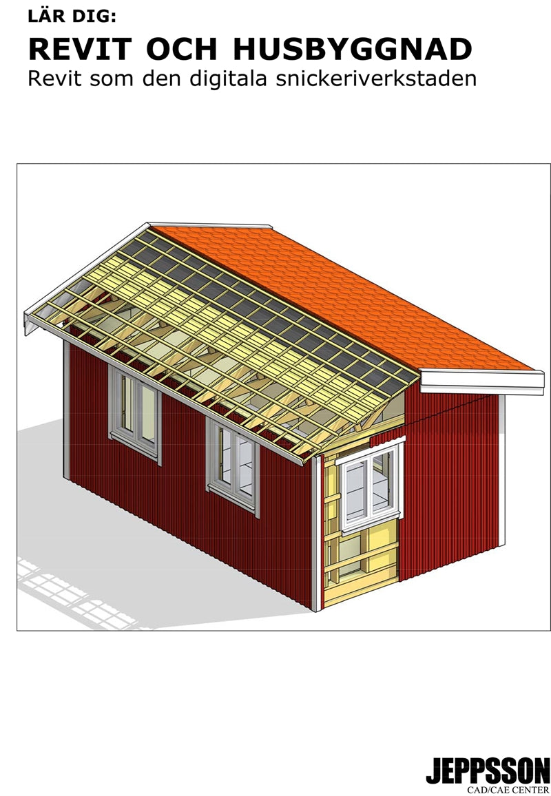 Revit och husbyggnad: Revit som den digitala snickeriverkstaden – E-bok