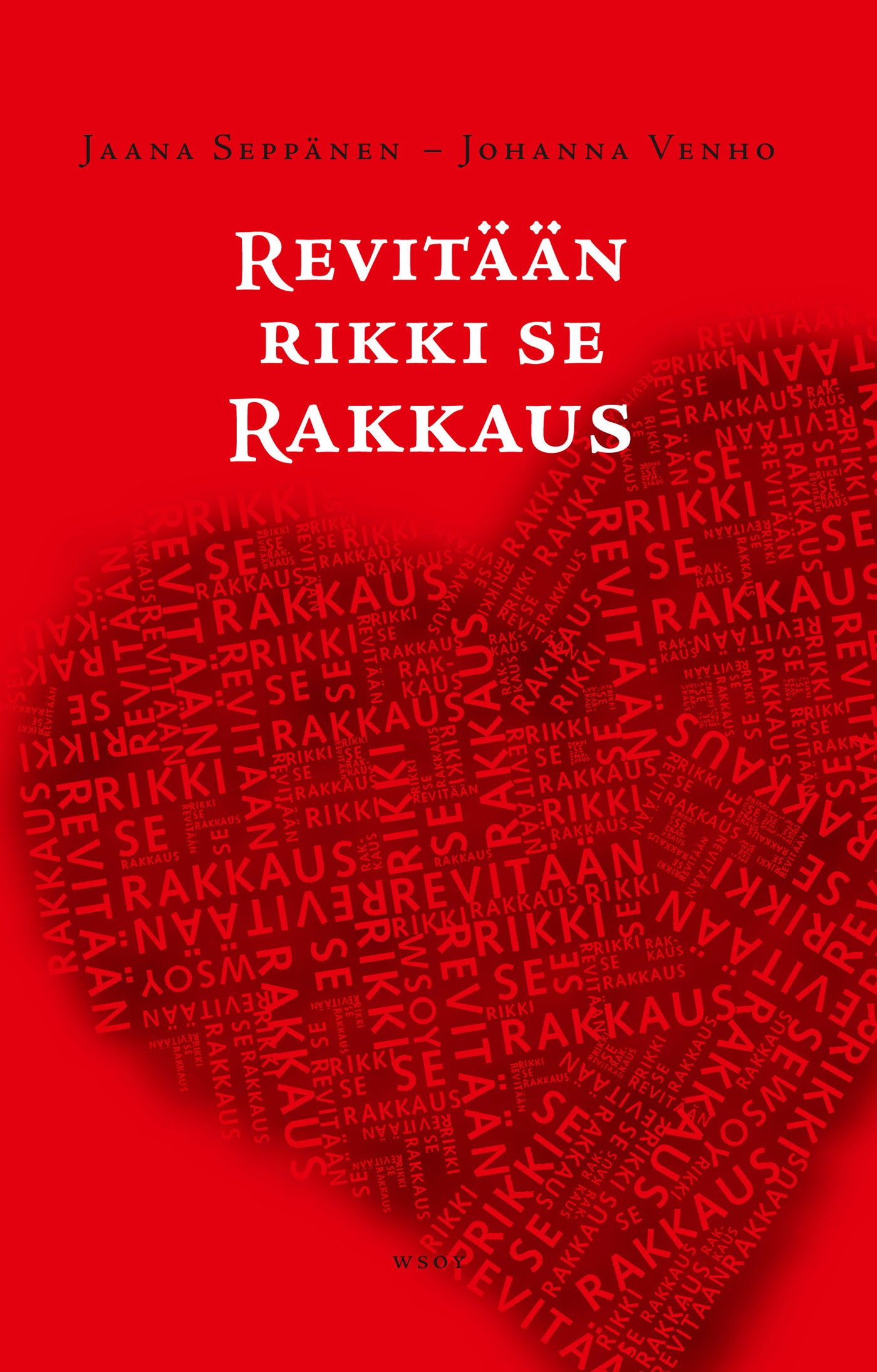 Revitään rikki se rakkaus – E-bok