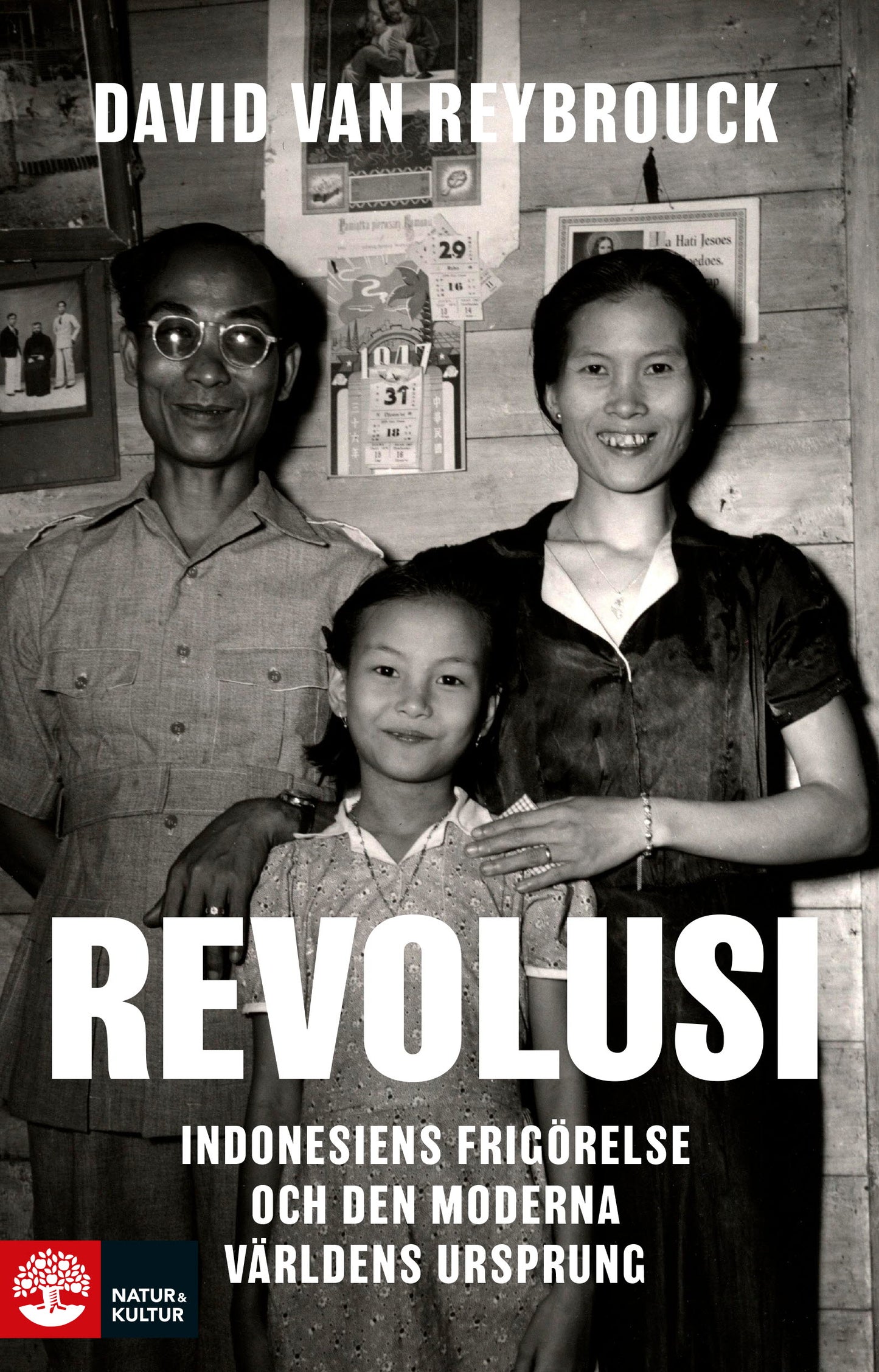 Revolusi : Indonesiens frigörelse och den moderna världens ursprung – E-bok