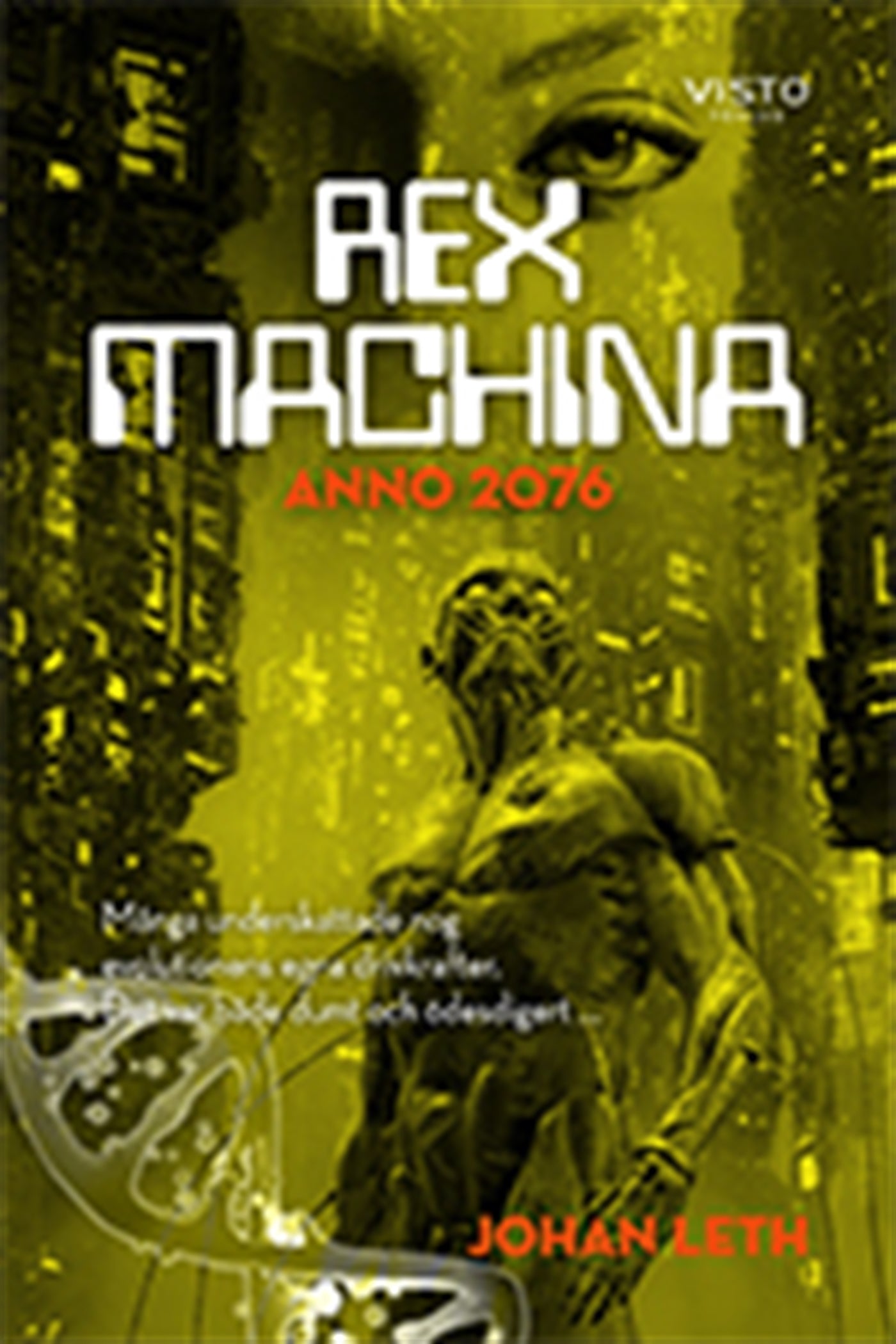 Rex machina - Anno 2076 – E-bok