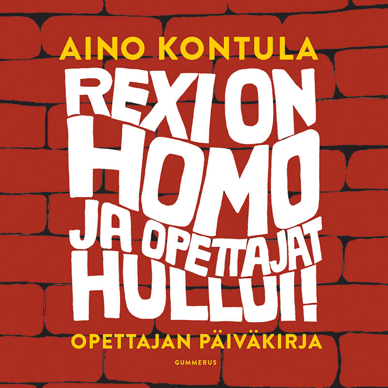 Rexi on homo ja opettajat hullui! – Ljudbok