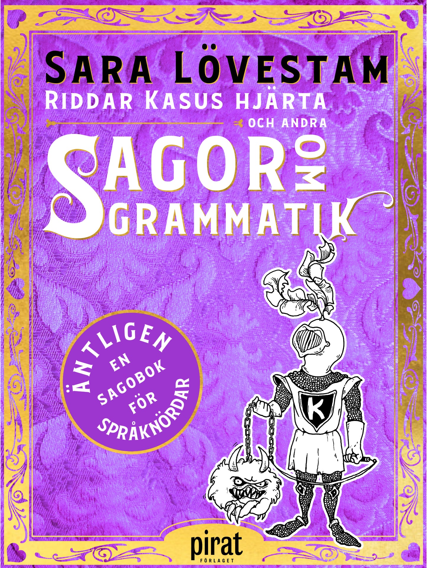 Riddar Kasus hjärta och andra sagor om grammatik – E-bok