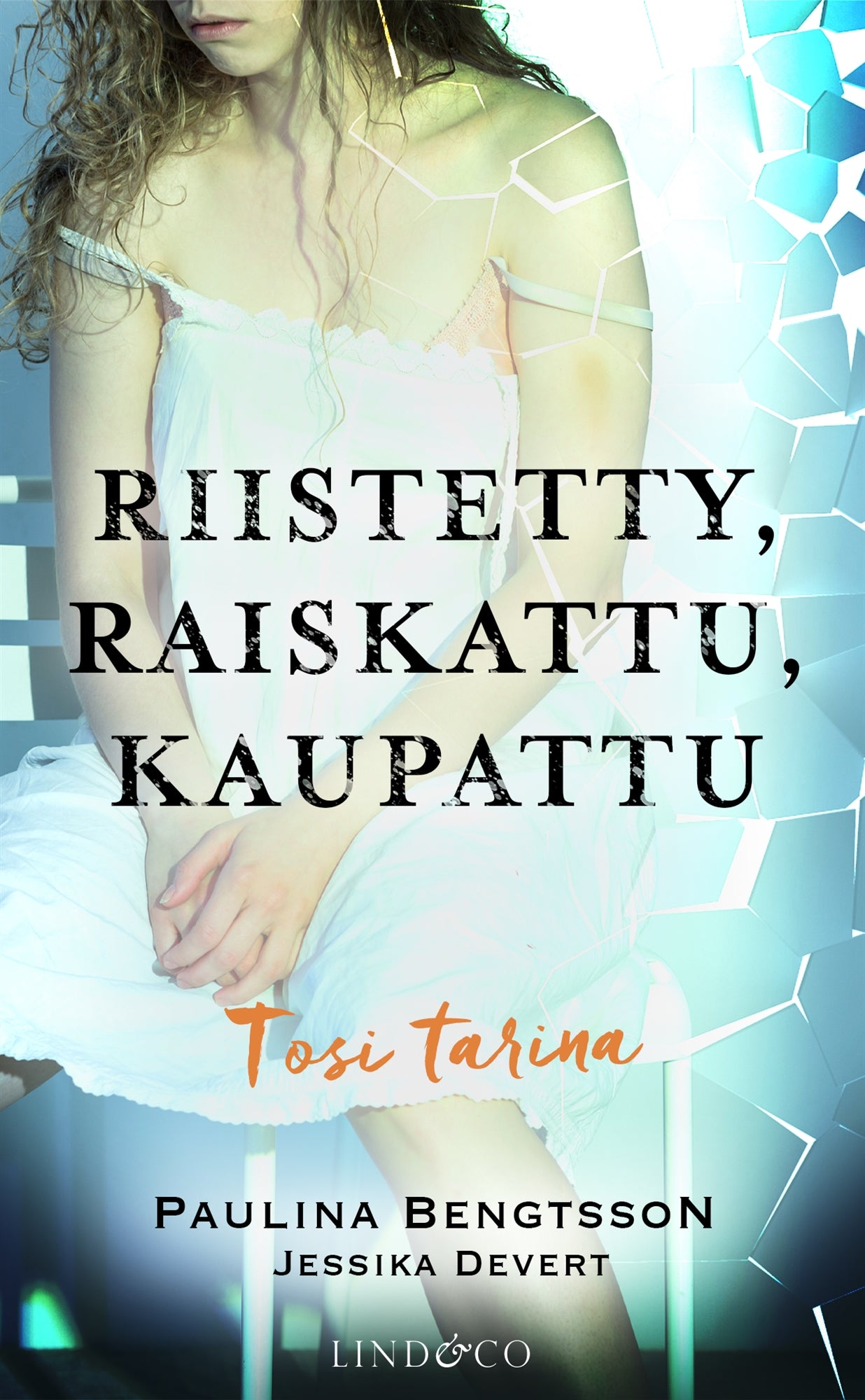 Riistetty, raiskattu, kaupattu – E-bok