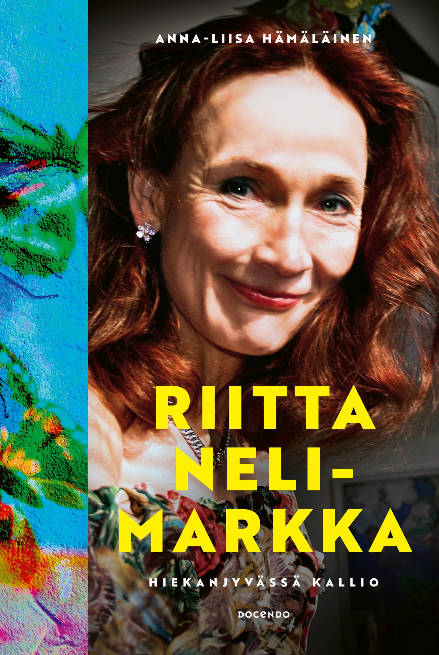 Riitta Nelimarkka – Hiekanjyvässä kallio – E-bok