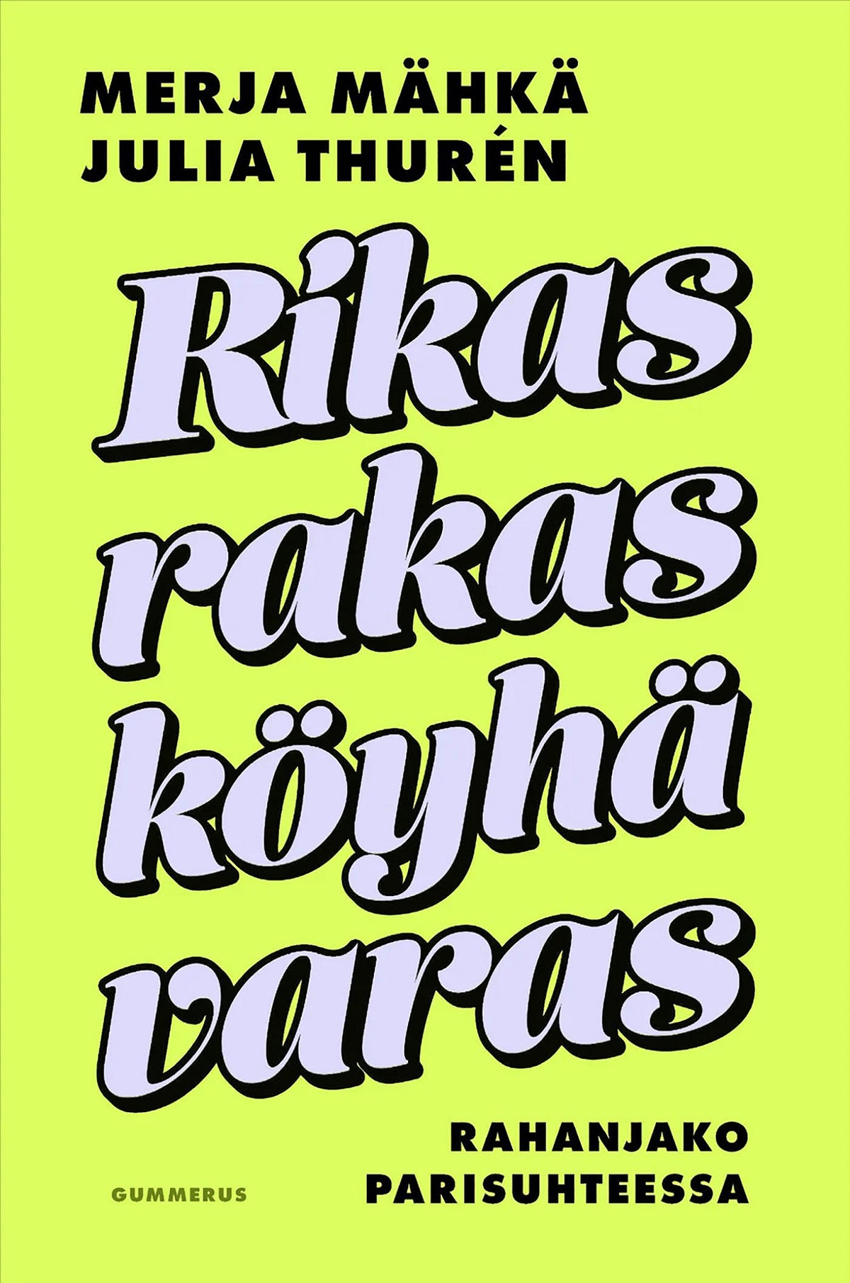 Rikas, rakas, köyhä, varas – E-bok