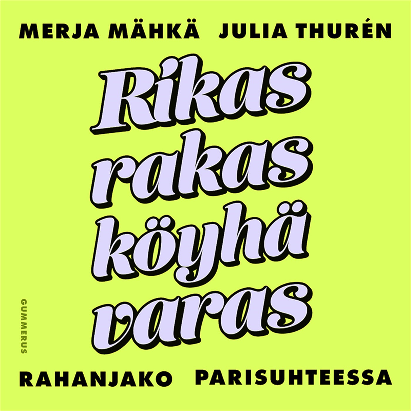 Rikas, rakas, köyhä, varas – Ljudbok