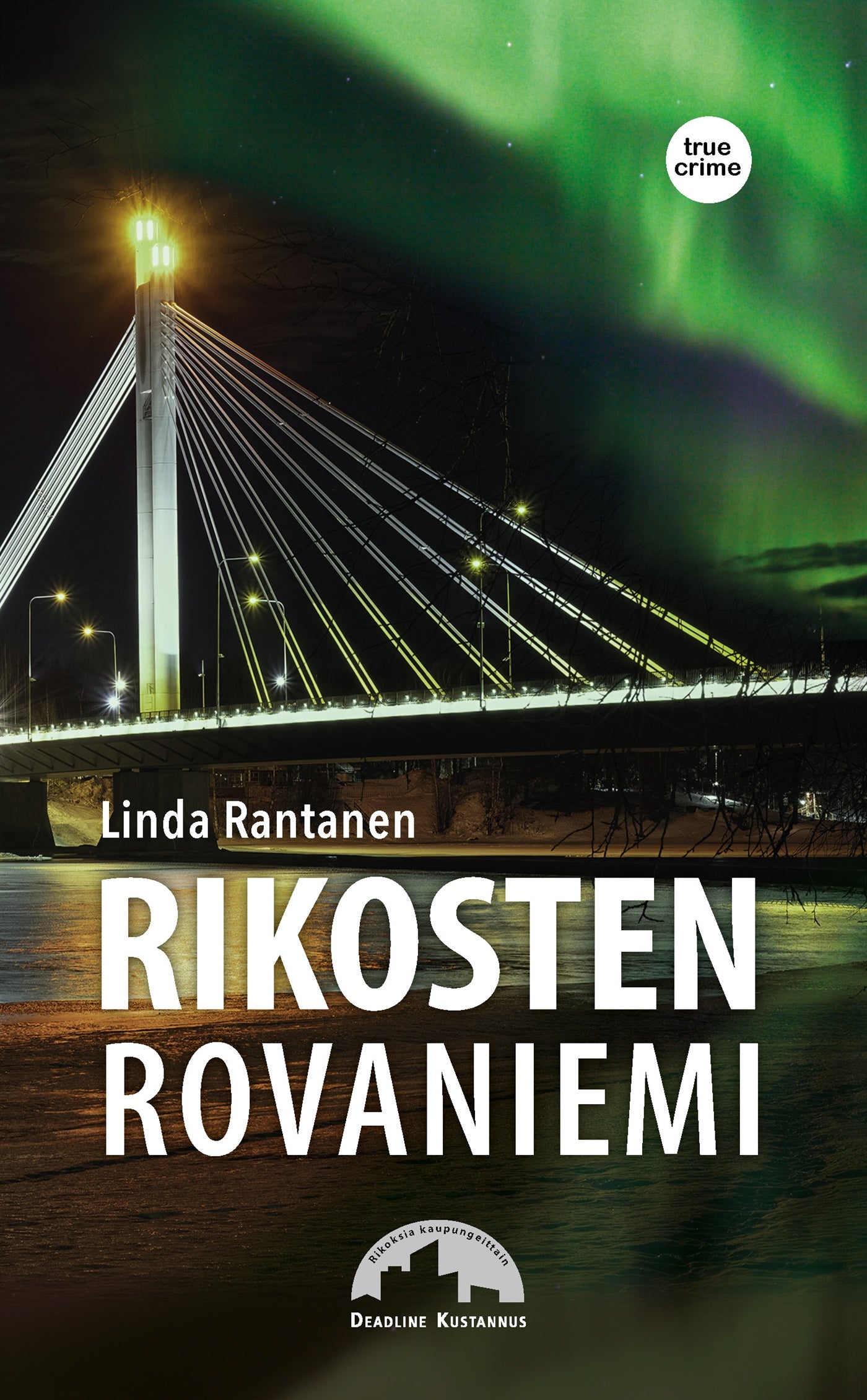 Rikosten Rovaniemi – E-bok