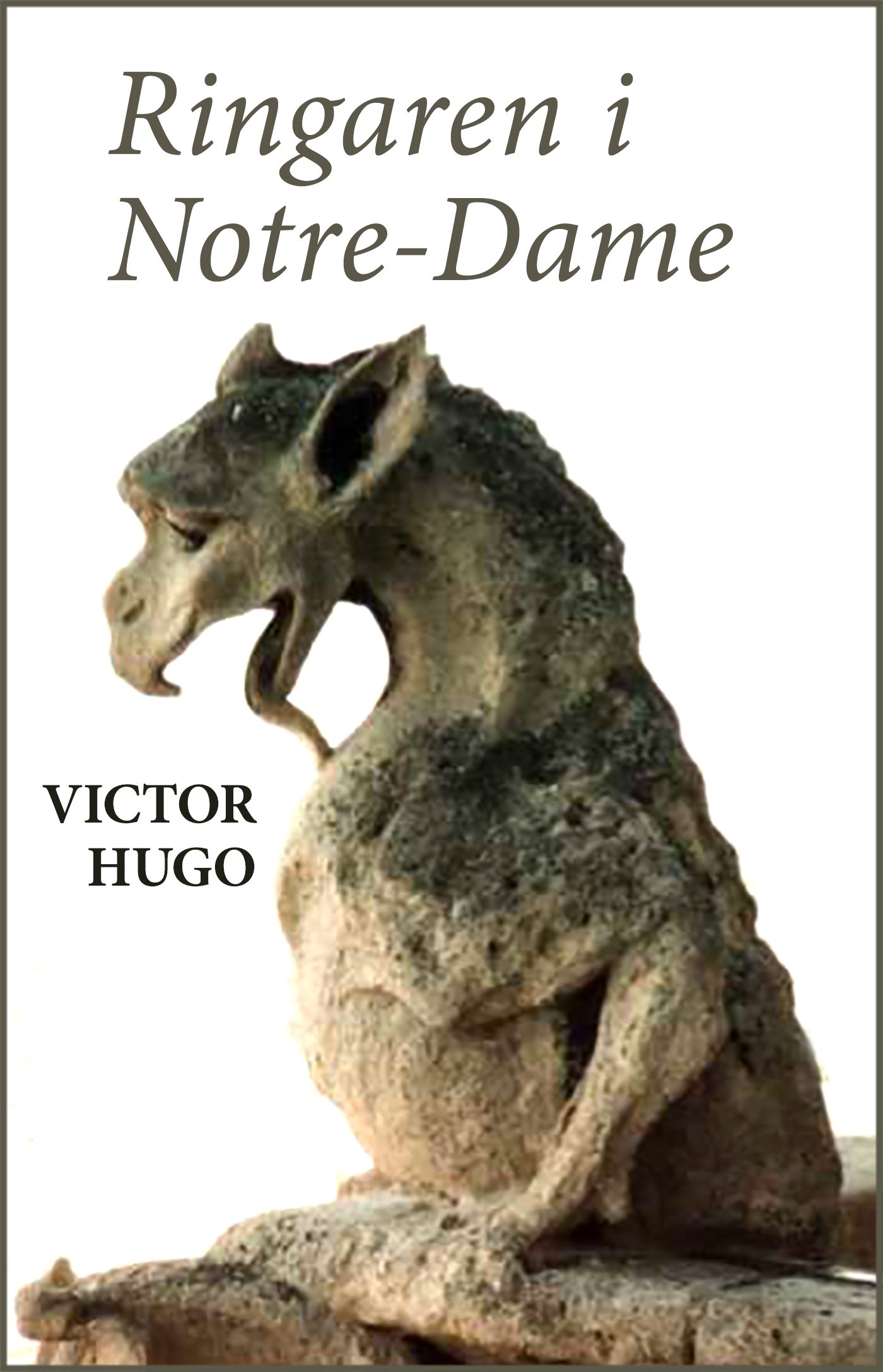 Ringaren i Notre-Dame – E-bok