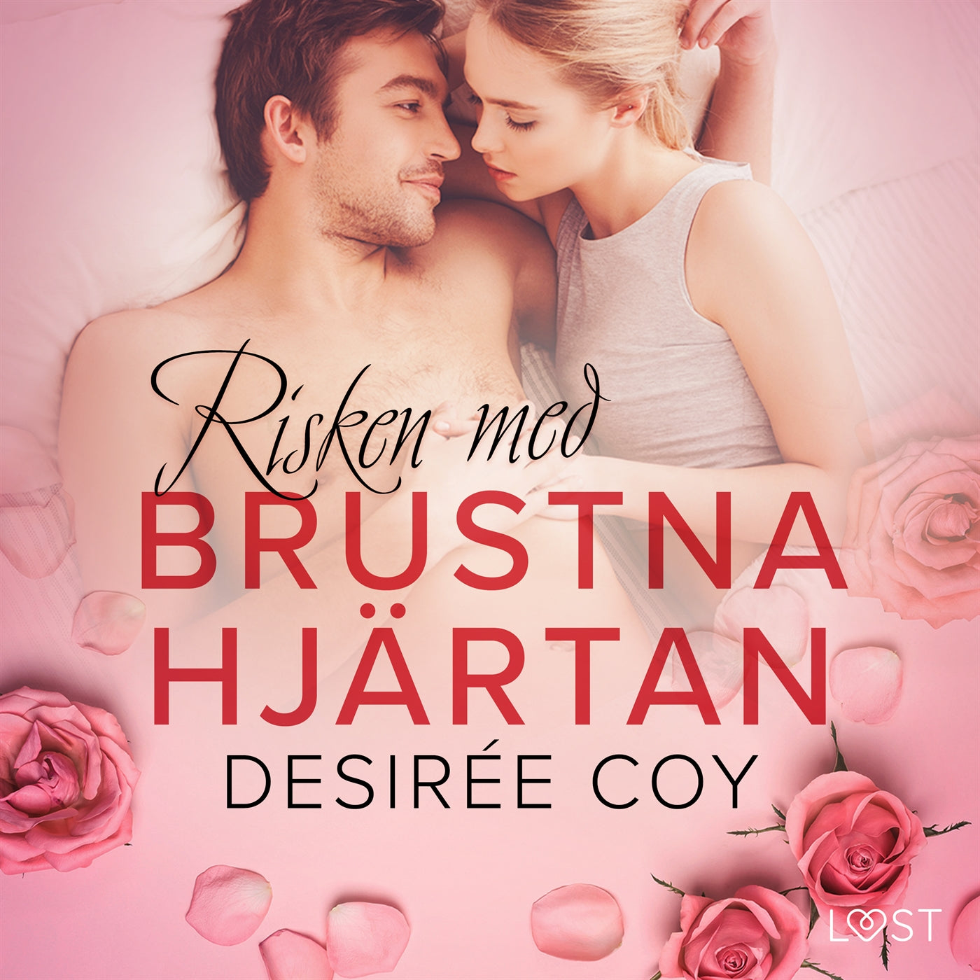 Risken med brustna hjärtan - Alla hjärtans dag-erotik – Ljudbok
