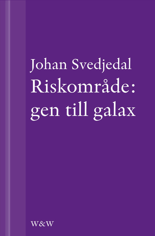 Riskområde: gen till galax: Om synen på teknik i svensk skönlitteratur under efterkrigstiden – E-bok