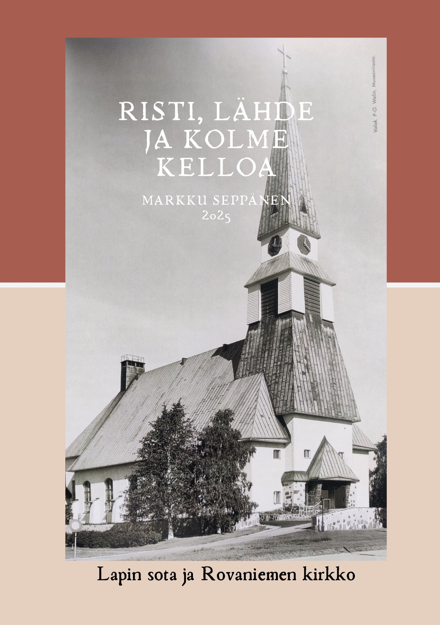 Risti, lähde ja kolme kelloa: Lapin sota ja Rovaniemen kirkko – E-bok