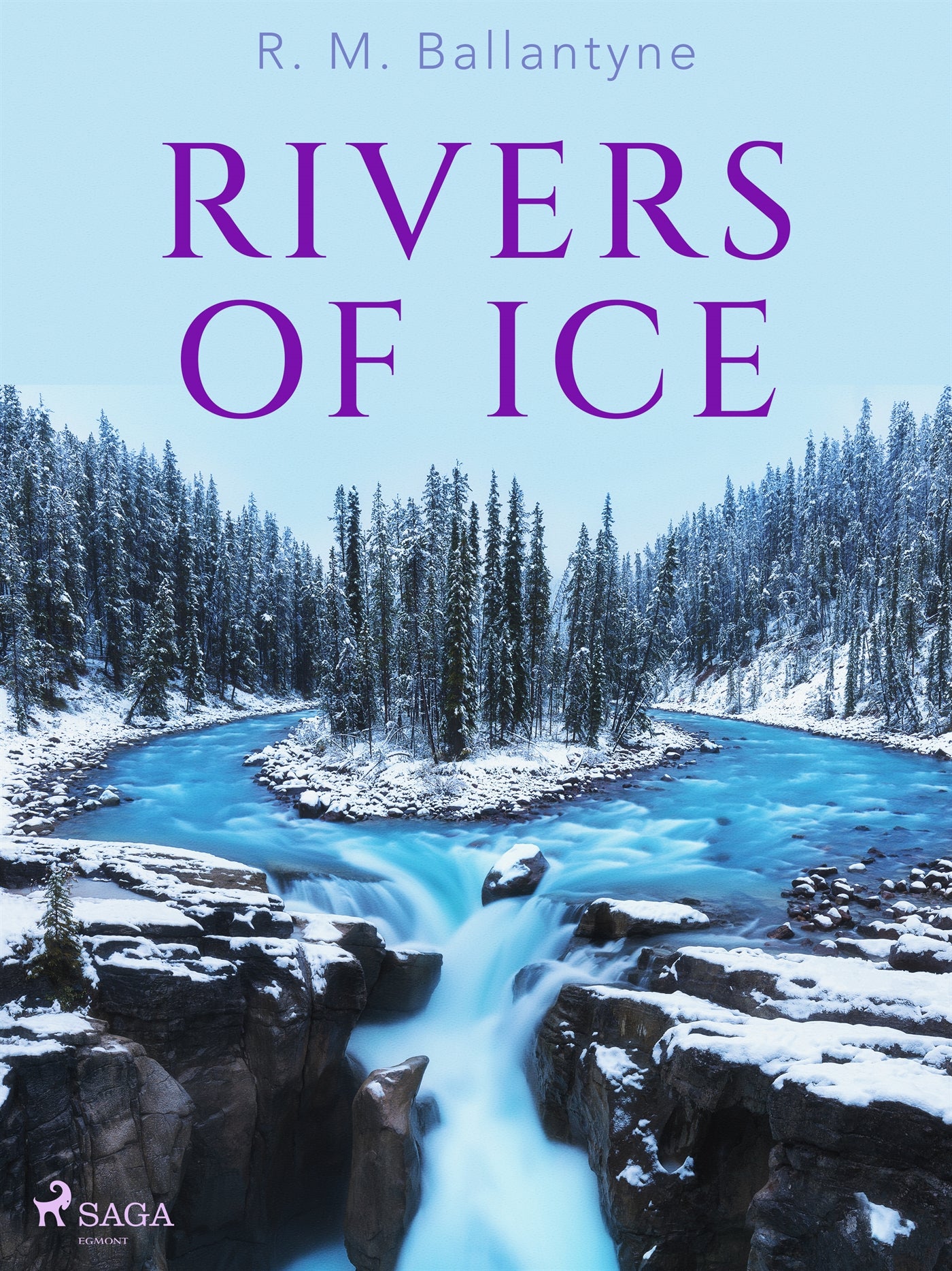 Rivers of Ice – E-bok