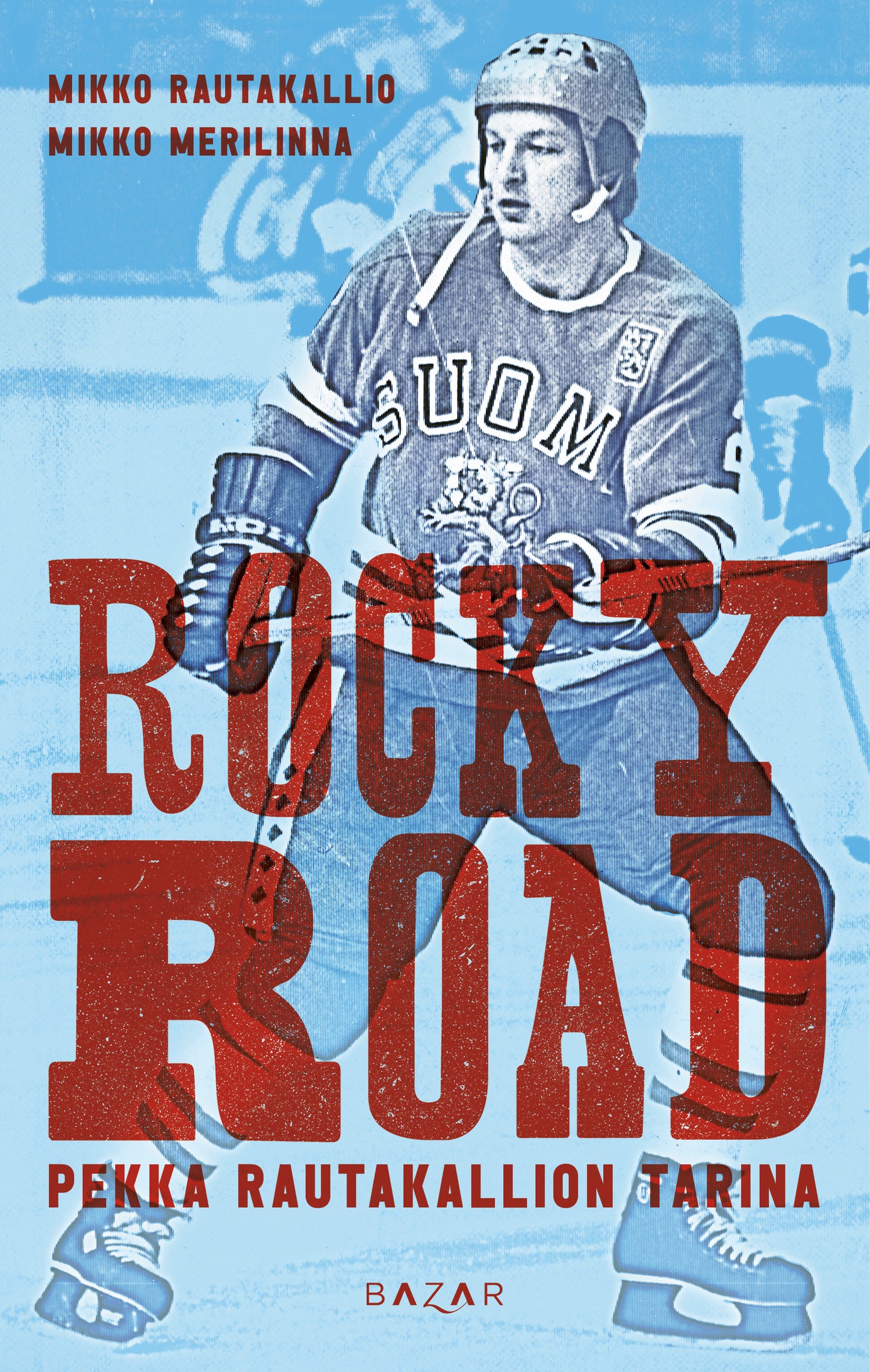 Rocky Road – Pekka Rautakallion tarina – E-bok