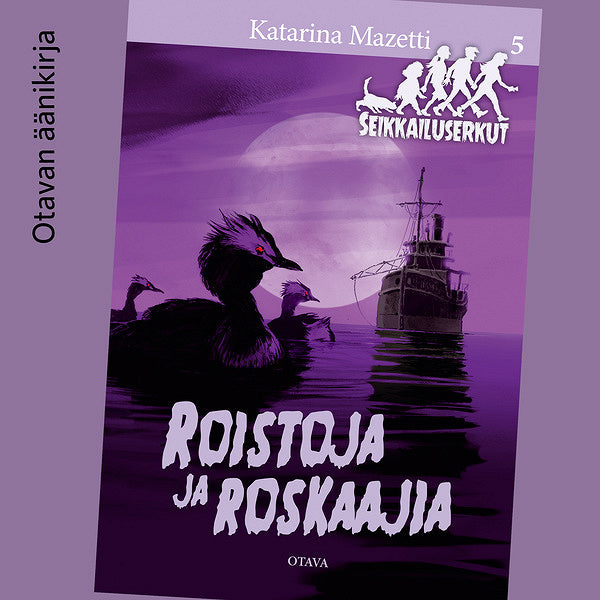 Roistoja ja roskaajia – Ljudbok