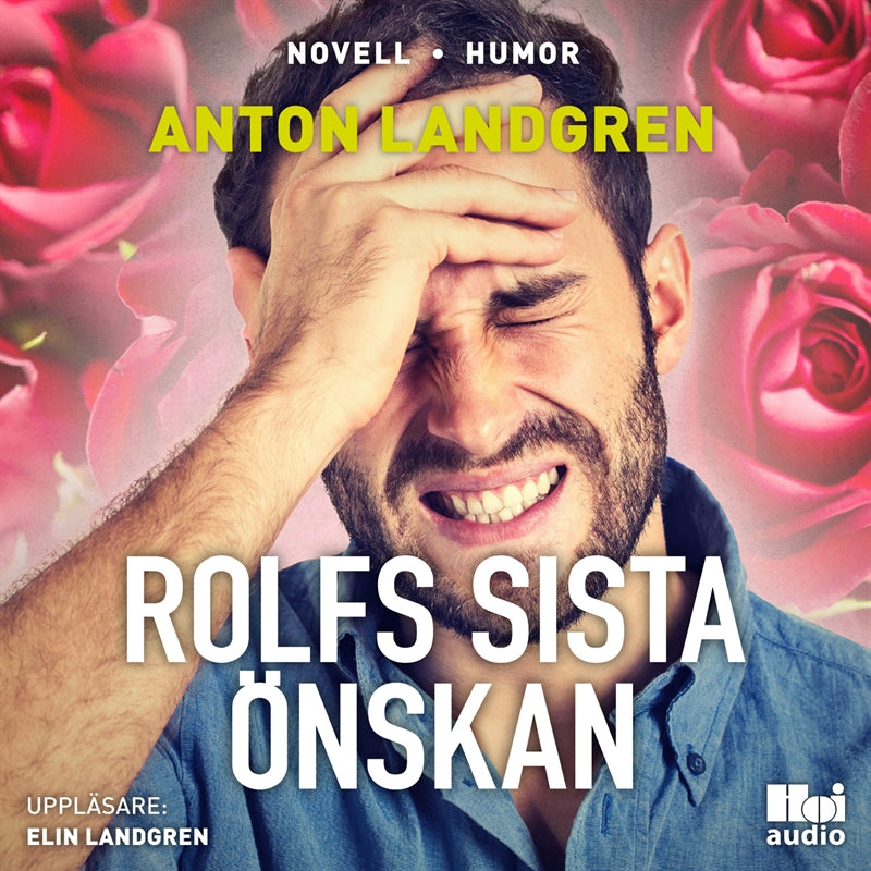 Rolfs sista önskan – Ljudbok