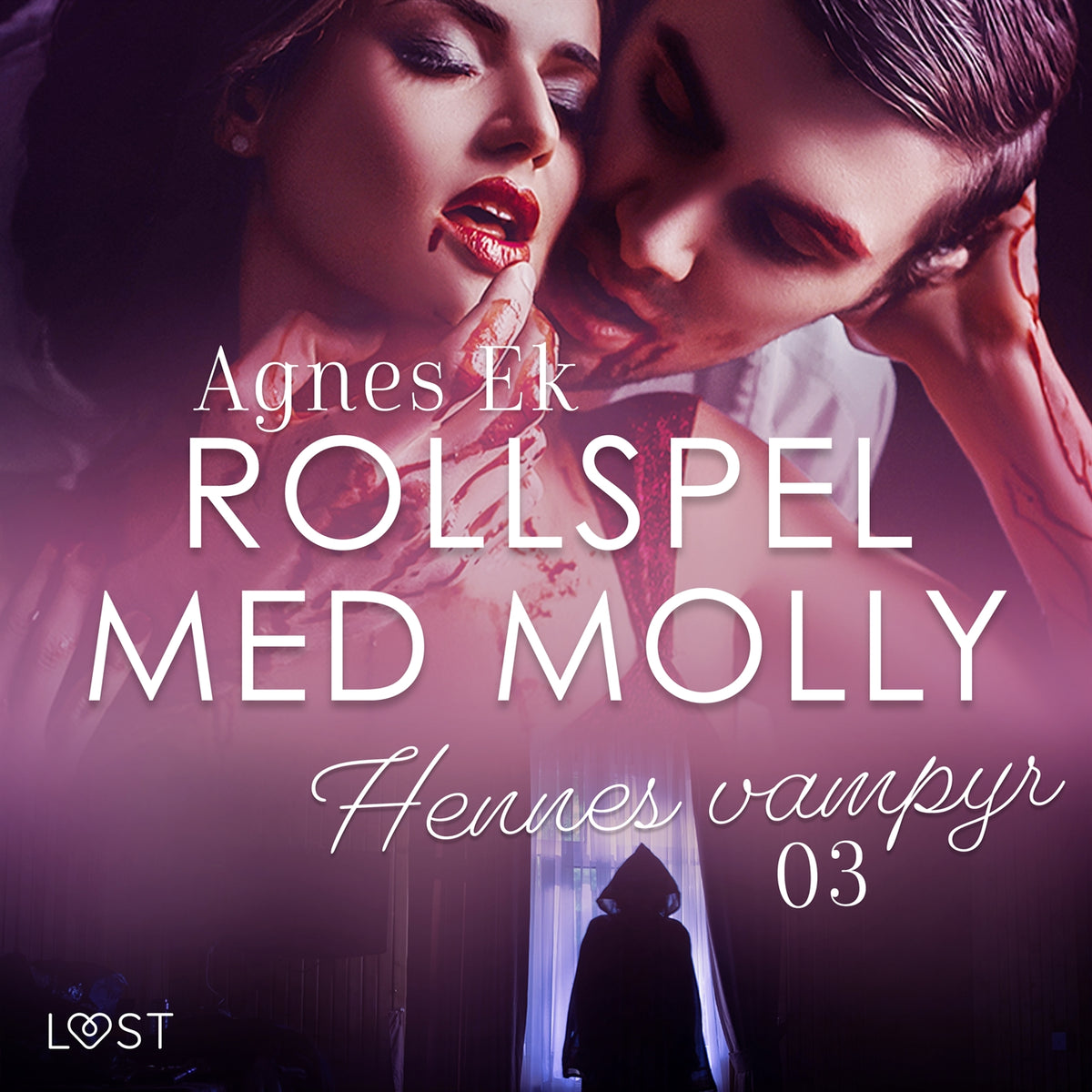 Rollspel med Molly 3: Hennes vampyr - erotisk novell – Ljudbok