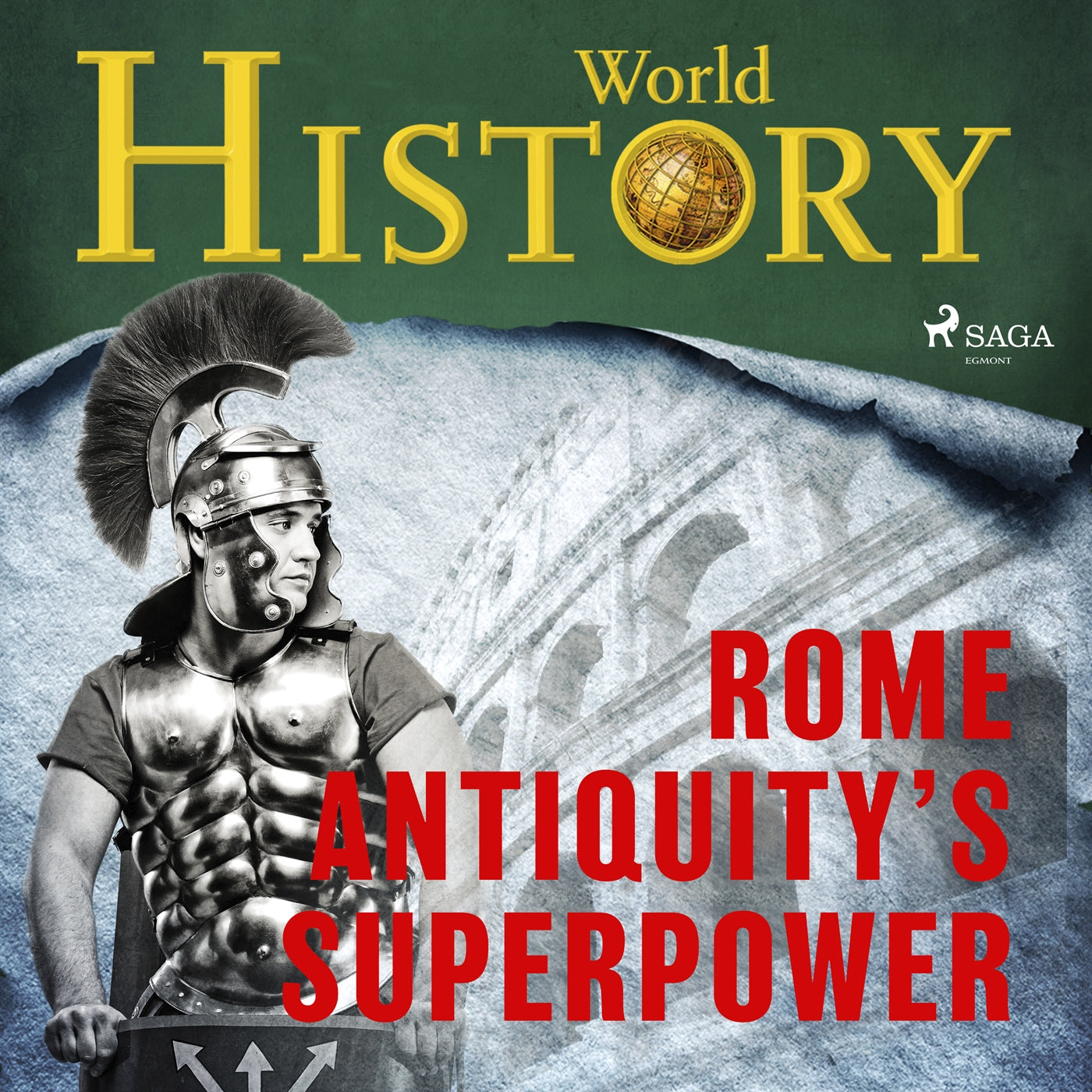 Rome - Antiquity’s superpower – Ljudbok