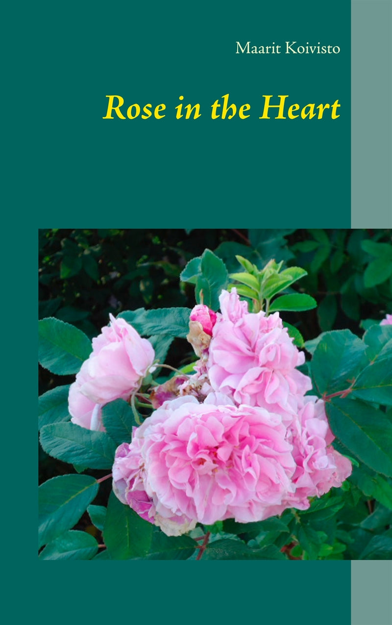 Rose in the Heart – E-bok
