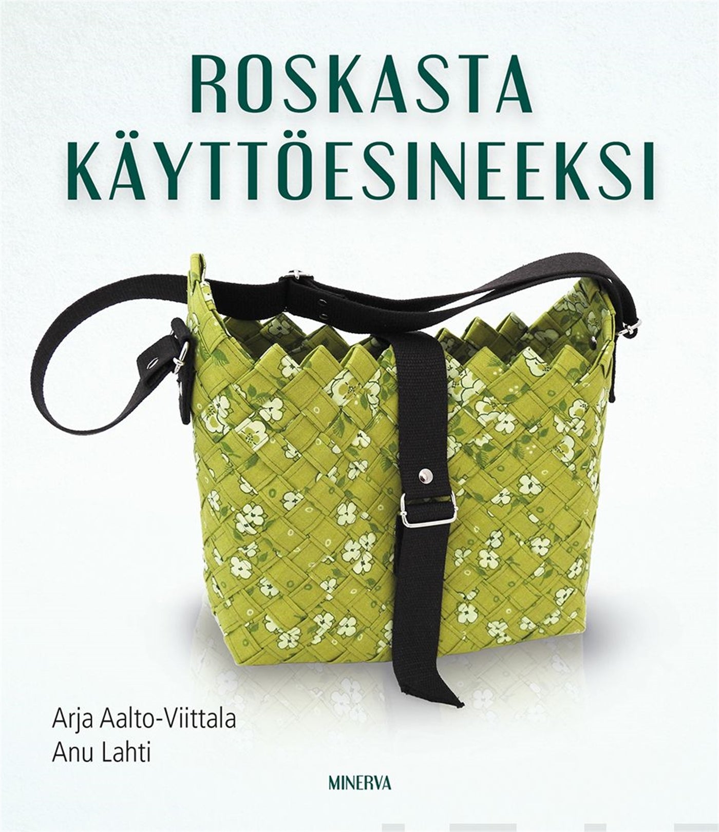 Roskasta käyttöesineeksi – E-bok