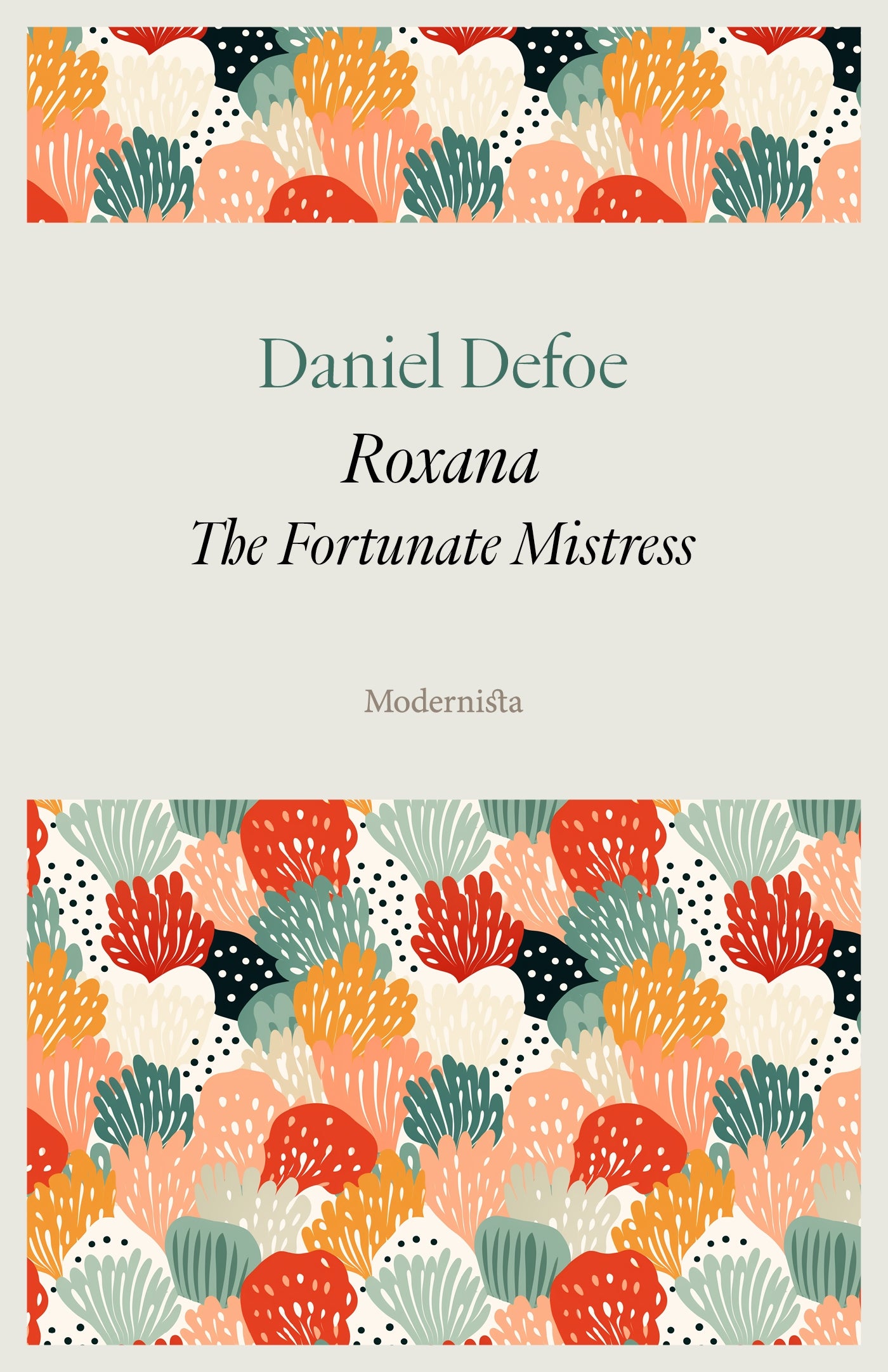 Roxana: The Fortunate Mistress – E-bok